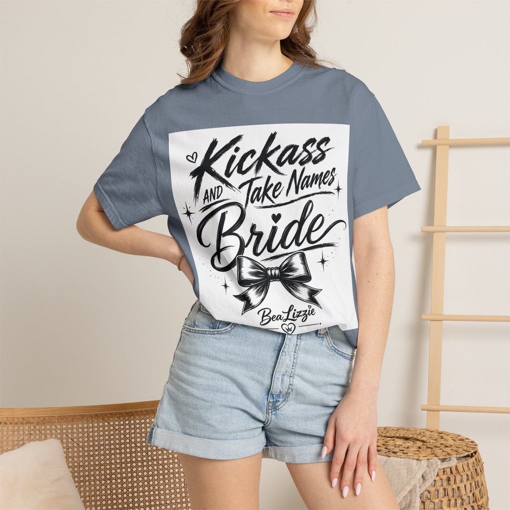 Bride T-Shirt — "Kickass and Take Names" Bachelorette Tee