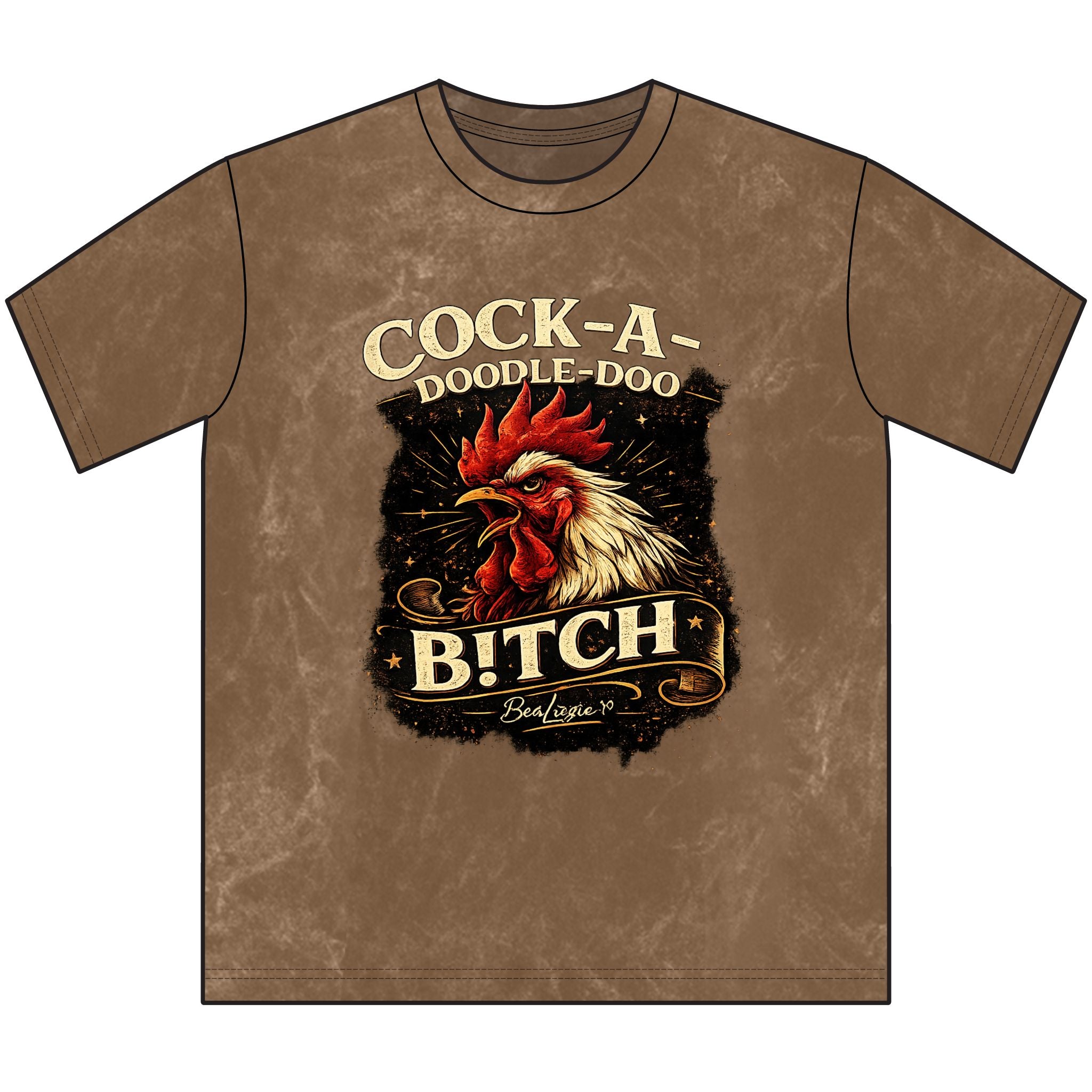 Rooster Graphic Tee — "Cock-A-Doodle-Doo B!tch" Vintage Farmhouse T-Shirt