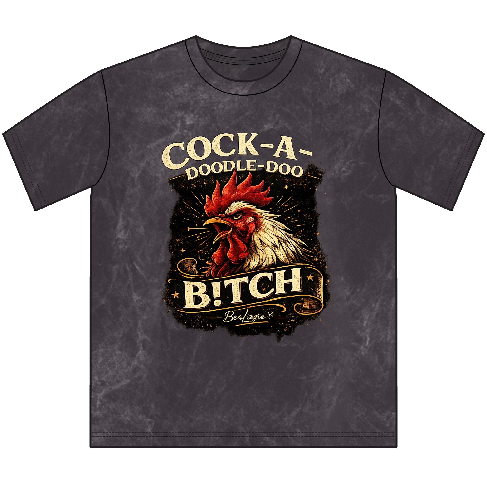 Rooster Graphic Tee — "Cock-A-Doodle-Doo B!tch" Vintage Farmhouse T-Shirt