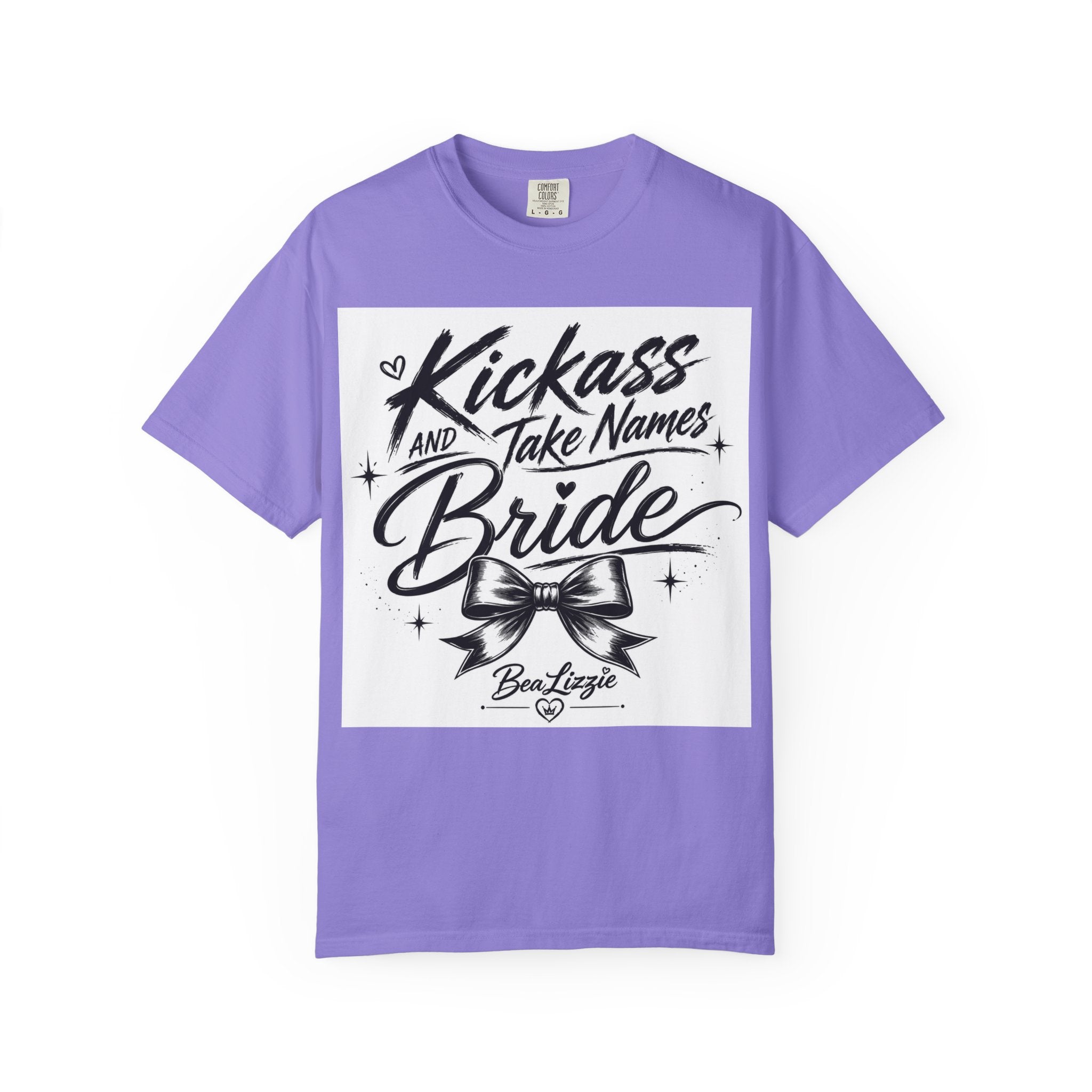 Bride T-Shirt — "Kickass and Take Names" Bachelorette Tee