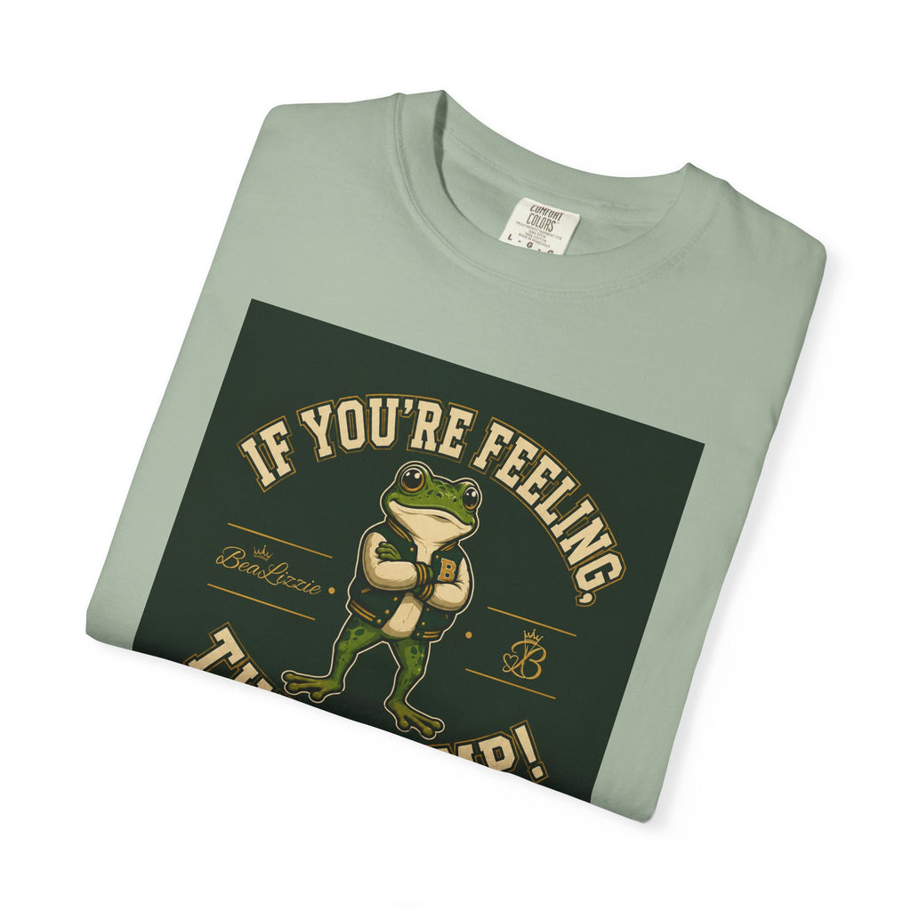 If You’re Feeling, Then Jump! Frog Graphic T-Shirt