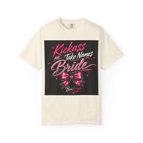 Bride 'Kick Ass and Take Names' Graphic Tee — Bachelorette Party Shirt
