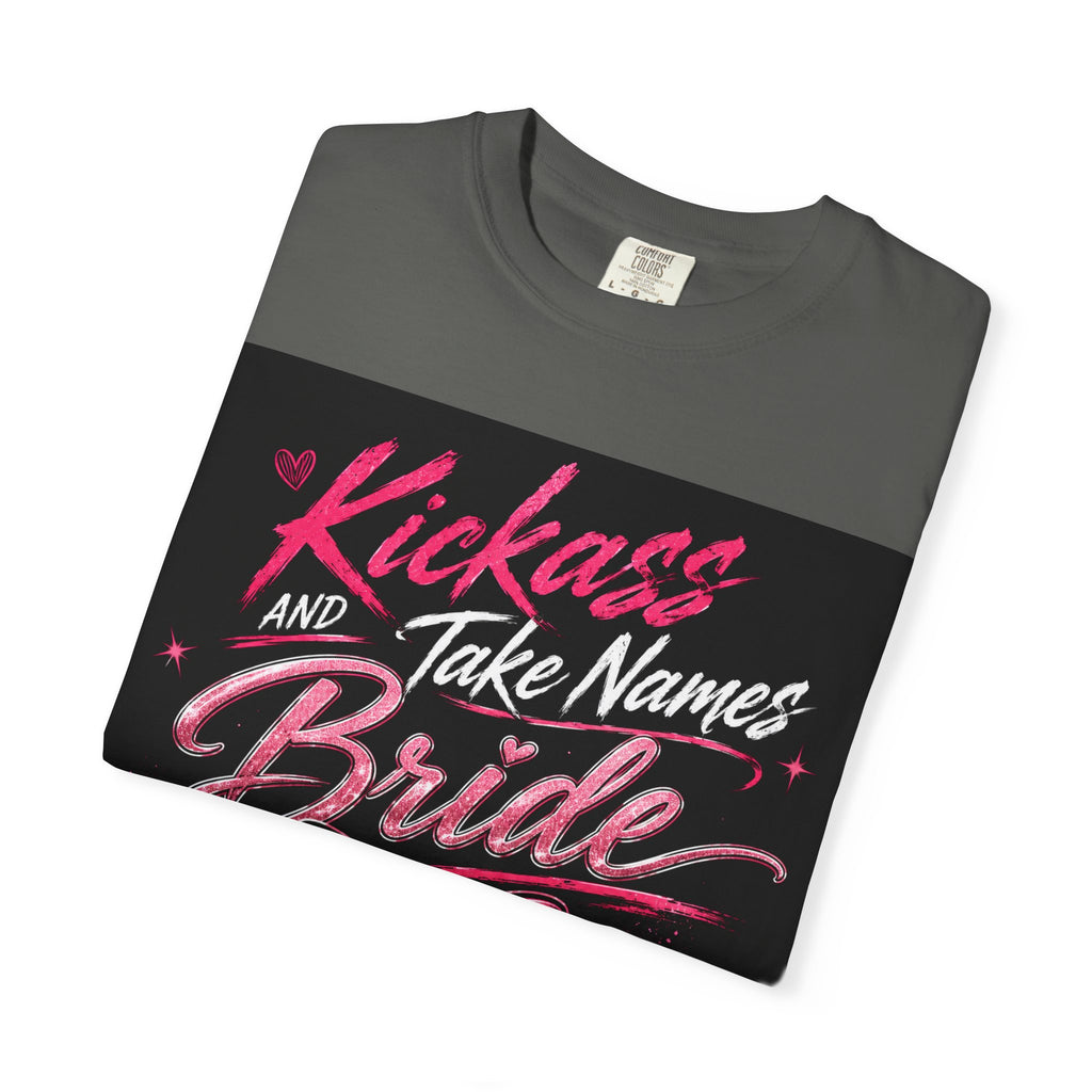 Bride 'Kick Ass and Take Names' Graphic Tee — Bachelorette Party Shirt