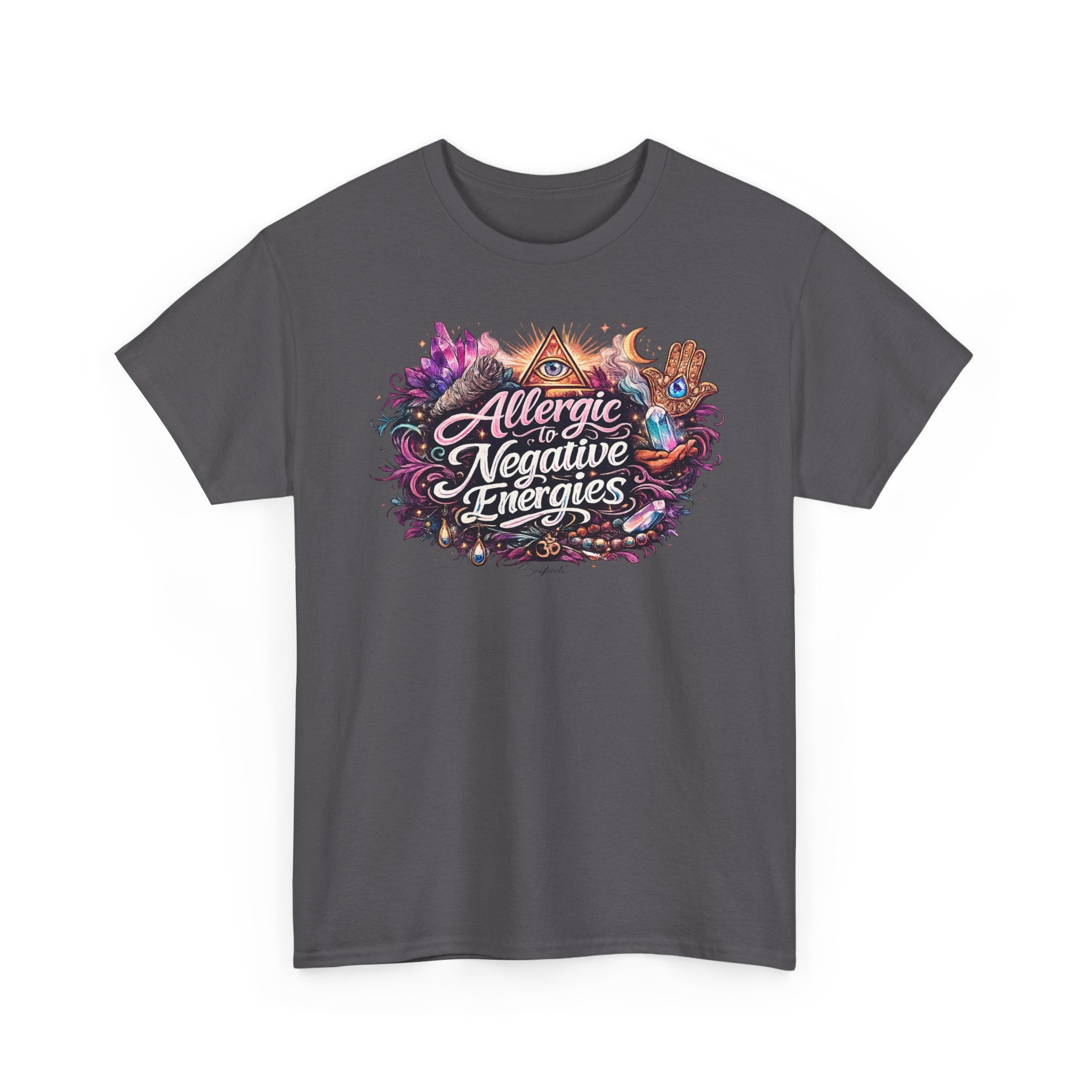 Allergic to Negative Energies T-Shirt — Positive Vibes Graphic Tee