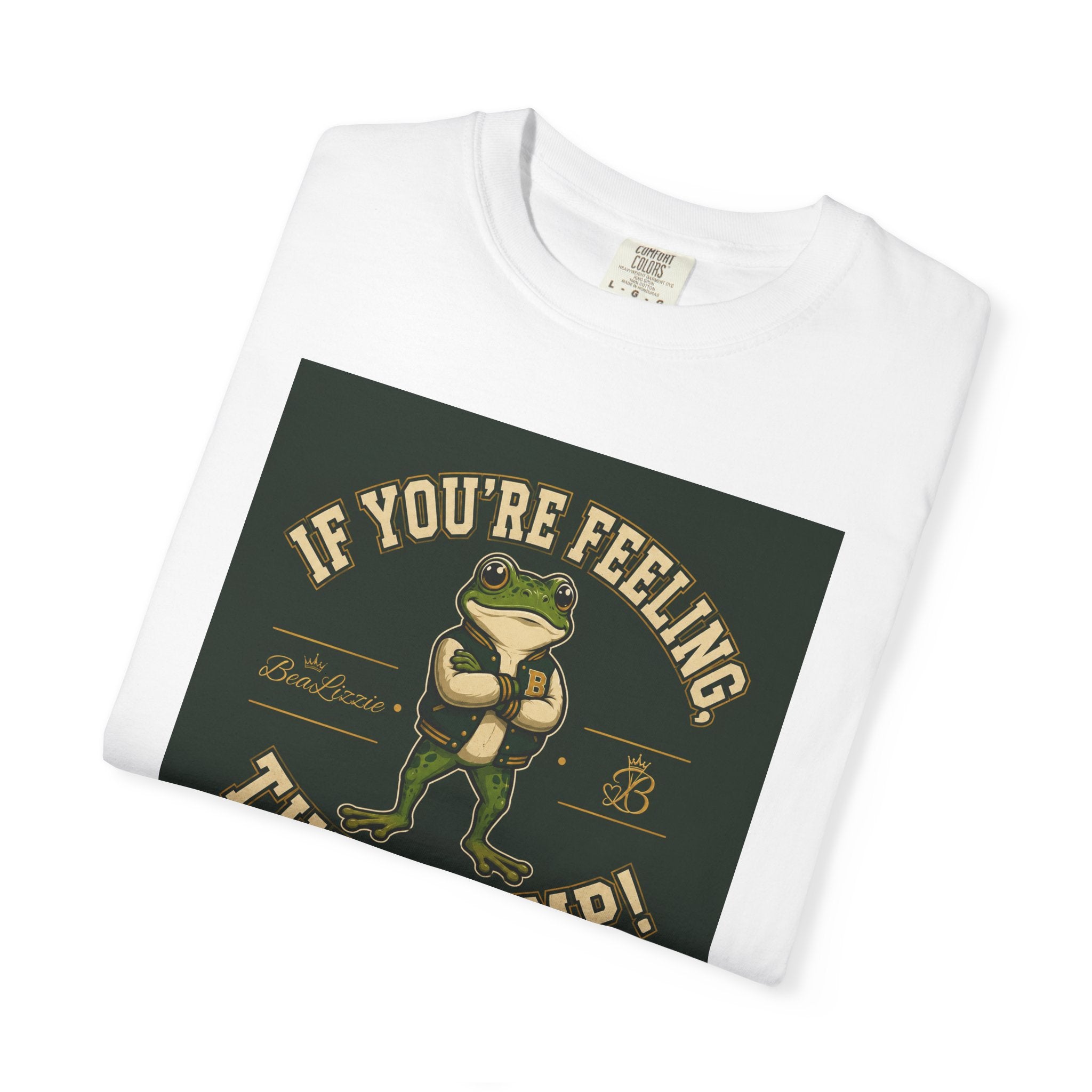 If You’re Feeling, Then Jump! Frog Graphic T-Shirt