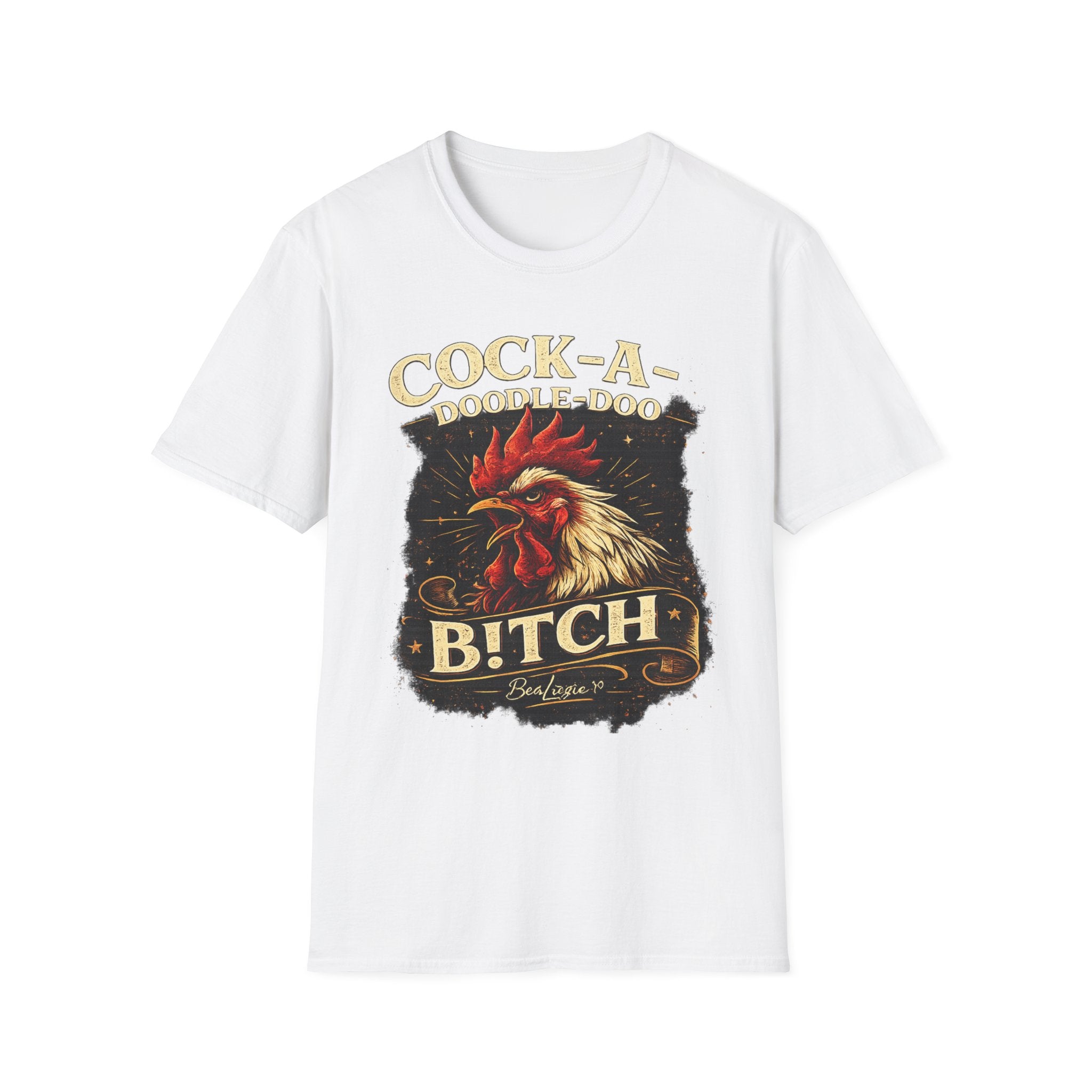 Cock-a-Doodle-Doo Bitch T-Shirt — Funny Rooster Graphic Tee