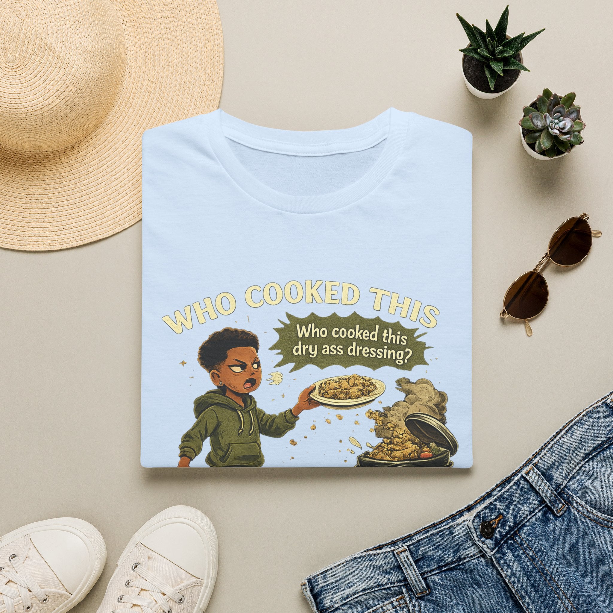 T‑Shirt — "Who Cooked This? Who Cooked This Dry Ass Dressing?" Funny Graphic Tee