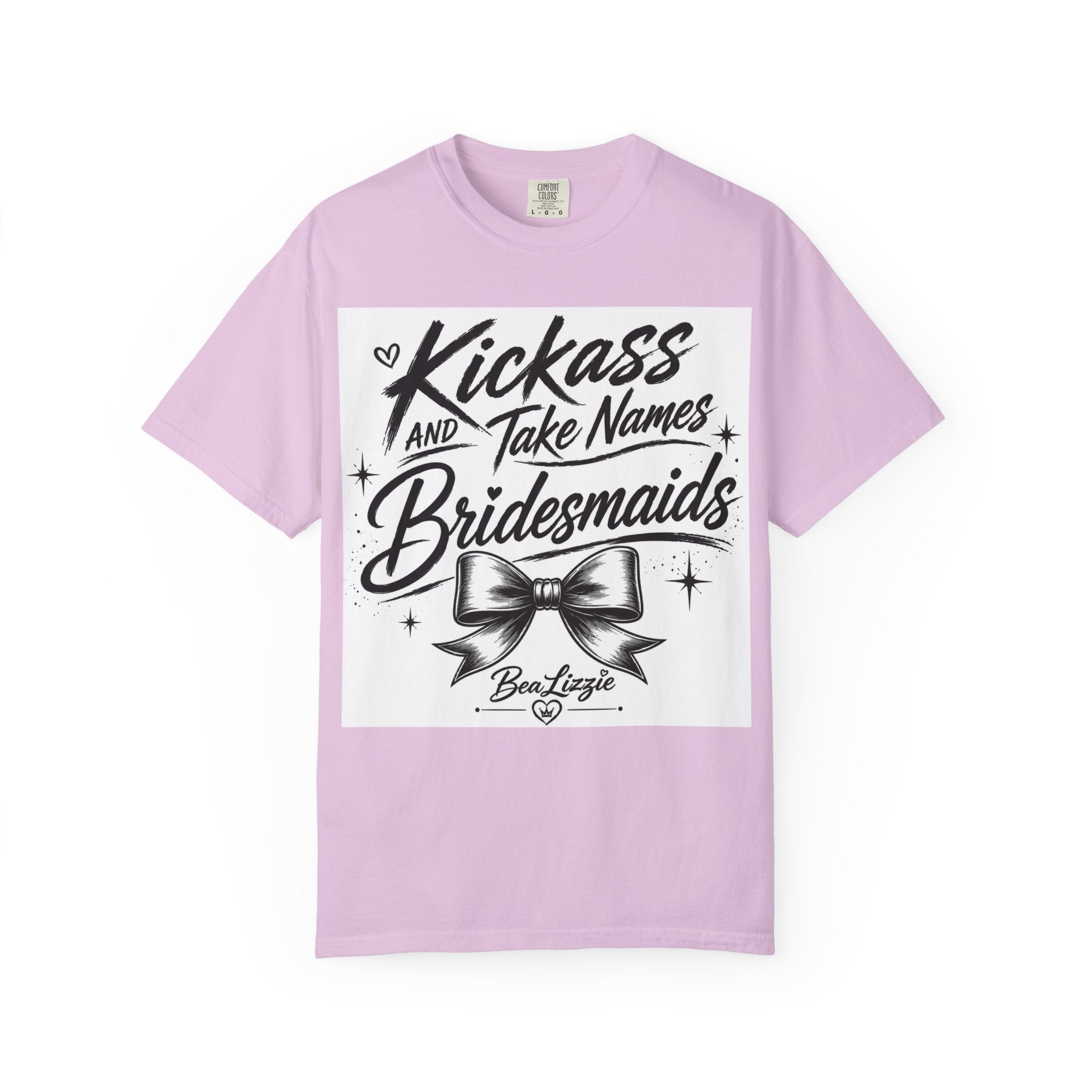 Bridesmaid T-Shirt - "Kickass and Take Names" Bridal Party Tee