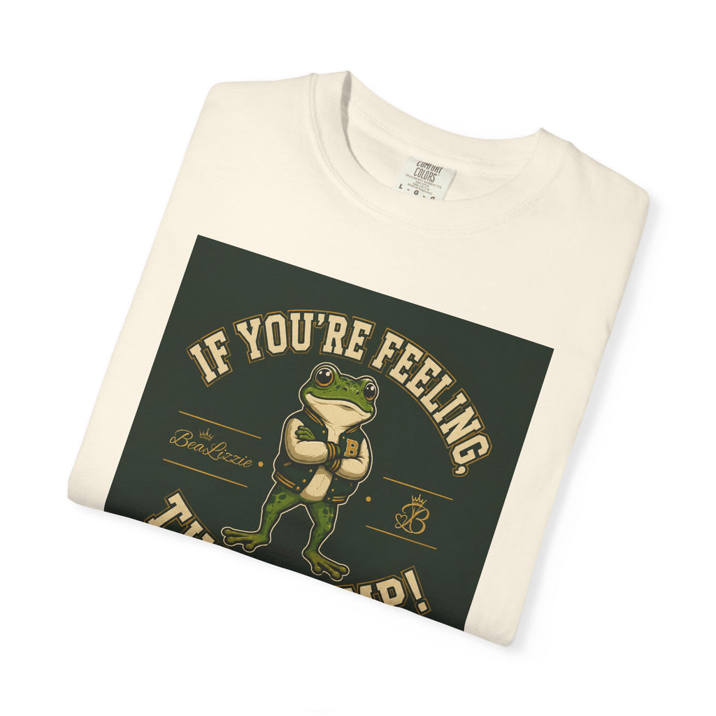 If You’re Feeling, Then Jump! Frog Graphic T-Shirt
