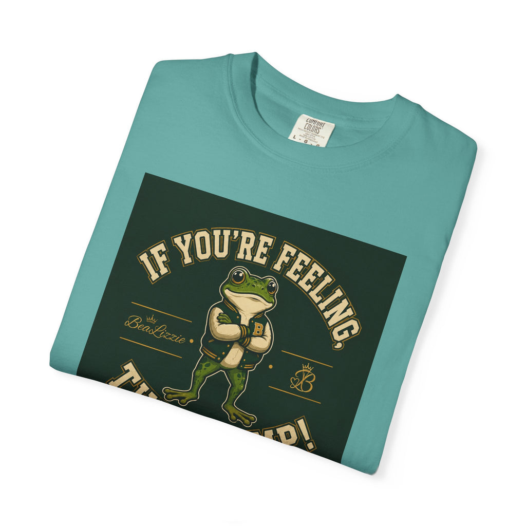 If You’re Feeling, Then Jump! Frog Graphic T-Shirt