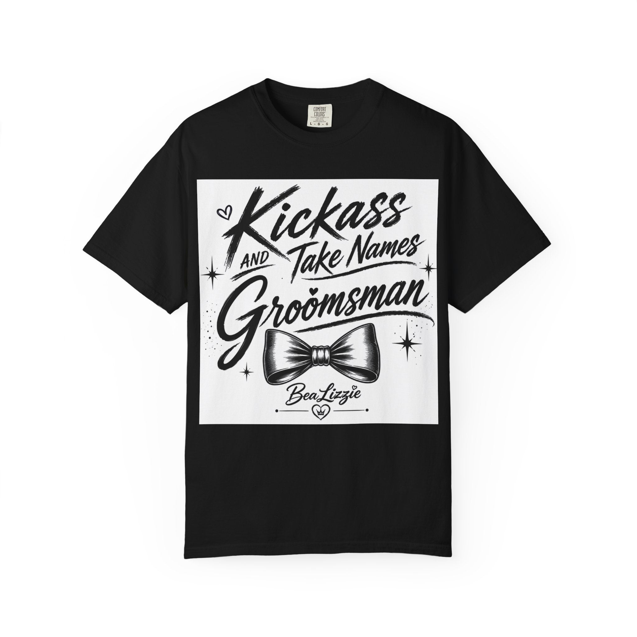 Kickass and Take Names Groomsman T-Shirt — Funny Bachelor Party Tee with Bow Tie Design
