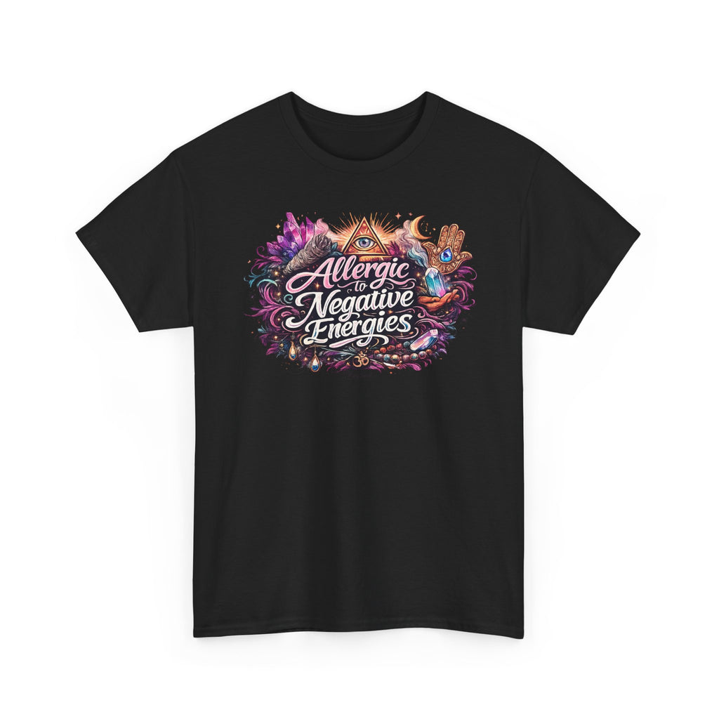 Allergic to Negative Energies T-Shirt — Positive Vibes Graphic Tee
