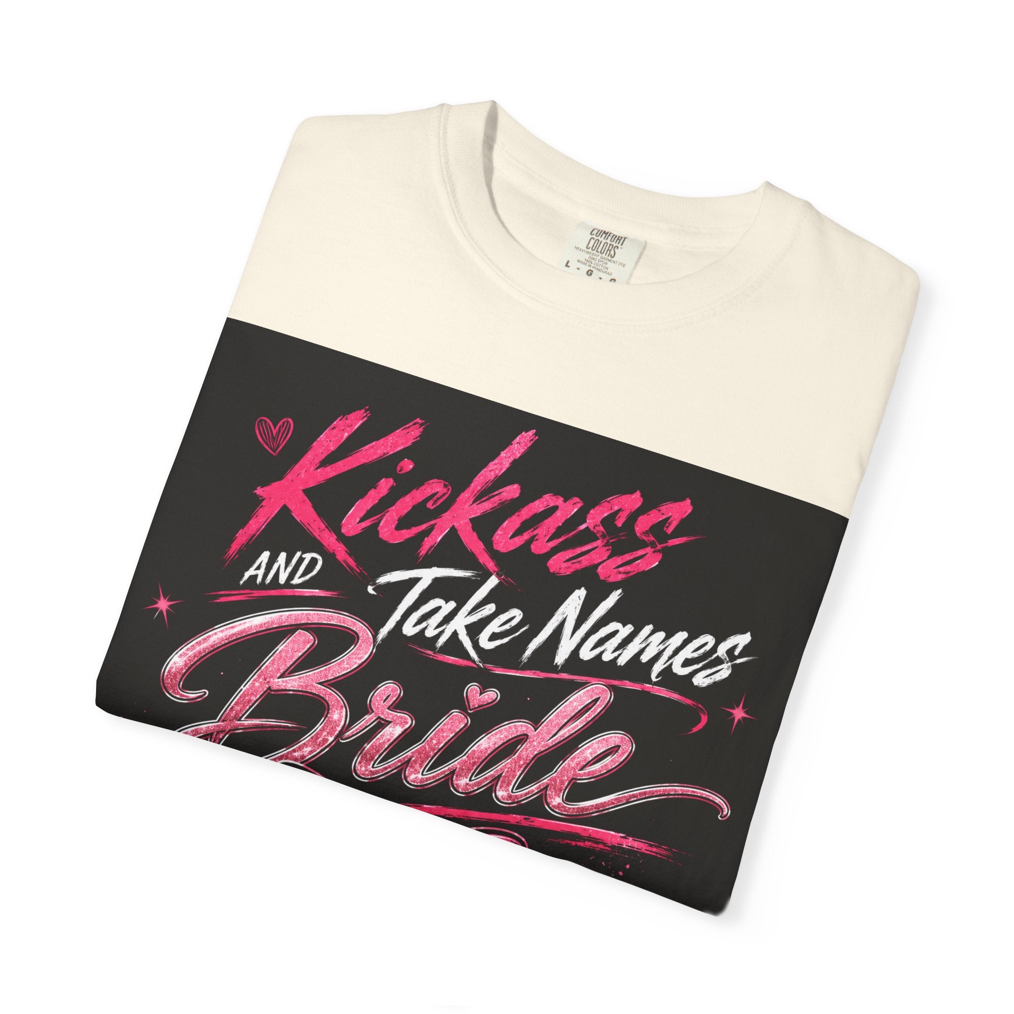 Bride 'Kick Ass and Take Names' Graphic Tee — Bachelorette Party Shirt