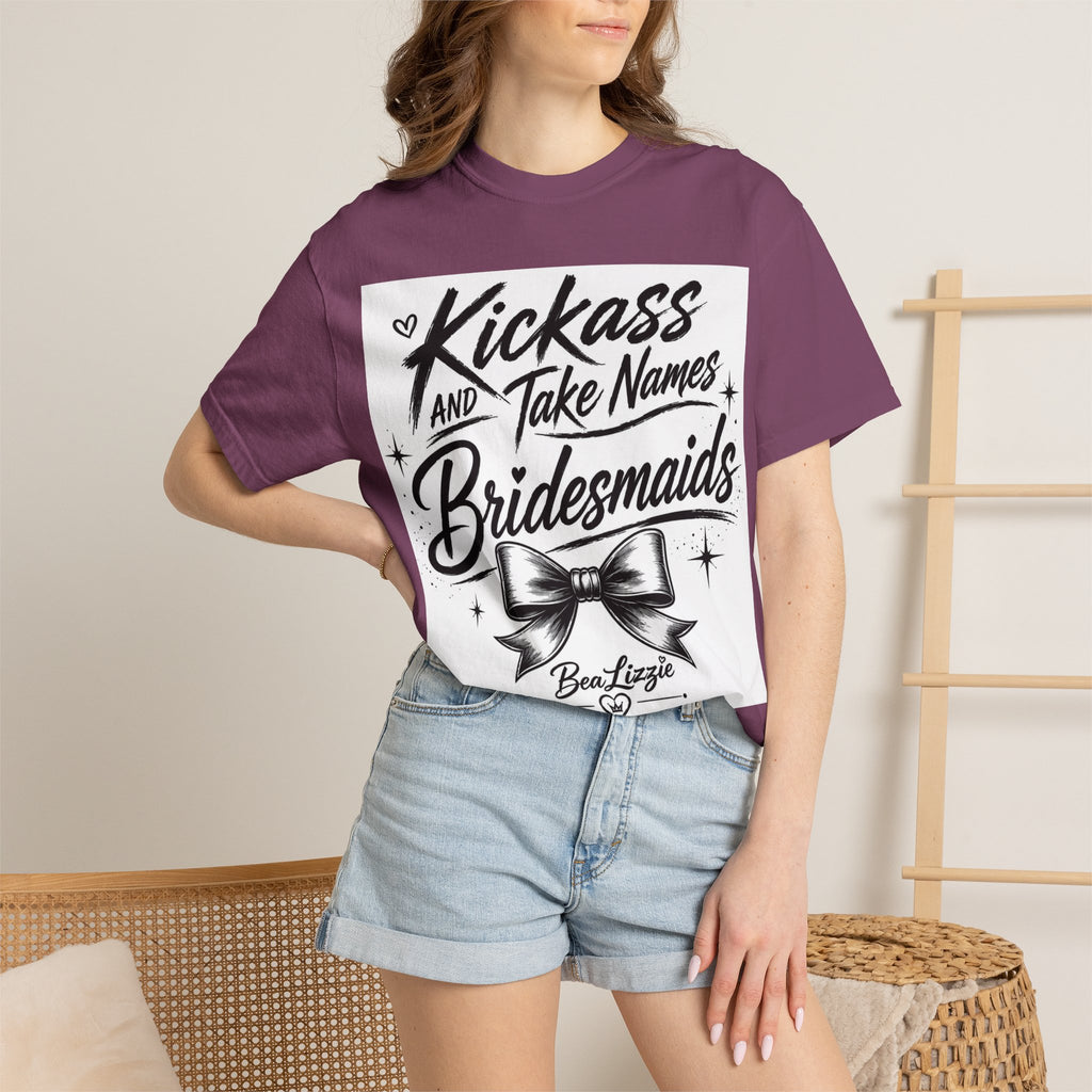 Bridesmaid T-Shirt - "Kickass and Take Names" Bridal Party Tee