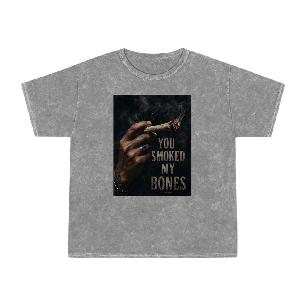 You Smoked My Bones T‑Shirt — Smoky Vintage Graphic Tee