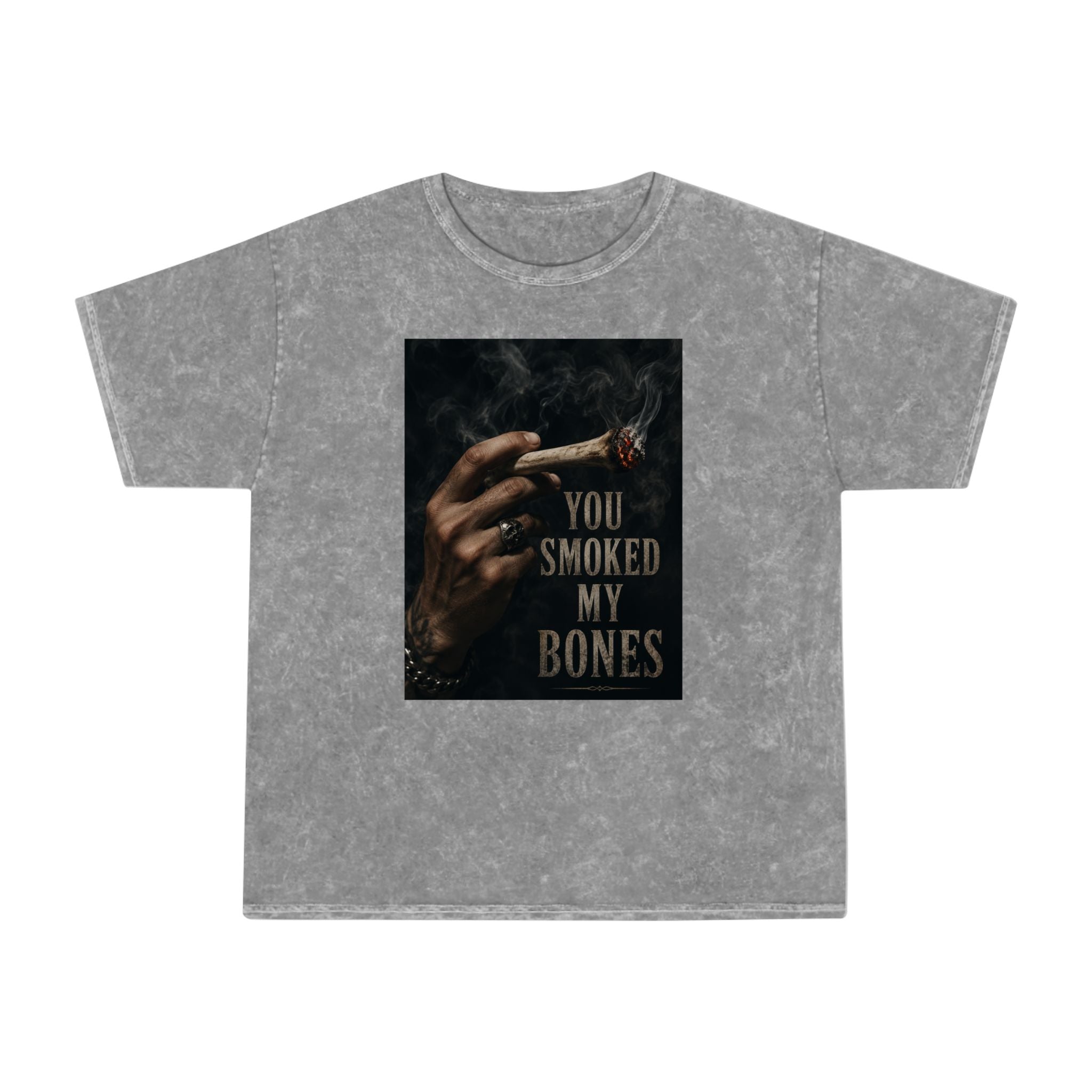 You Smoked My Bones T‑Shirt — Smoky Vintage Graphic Tee
