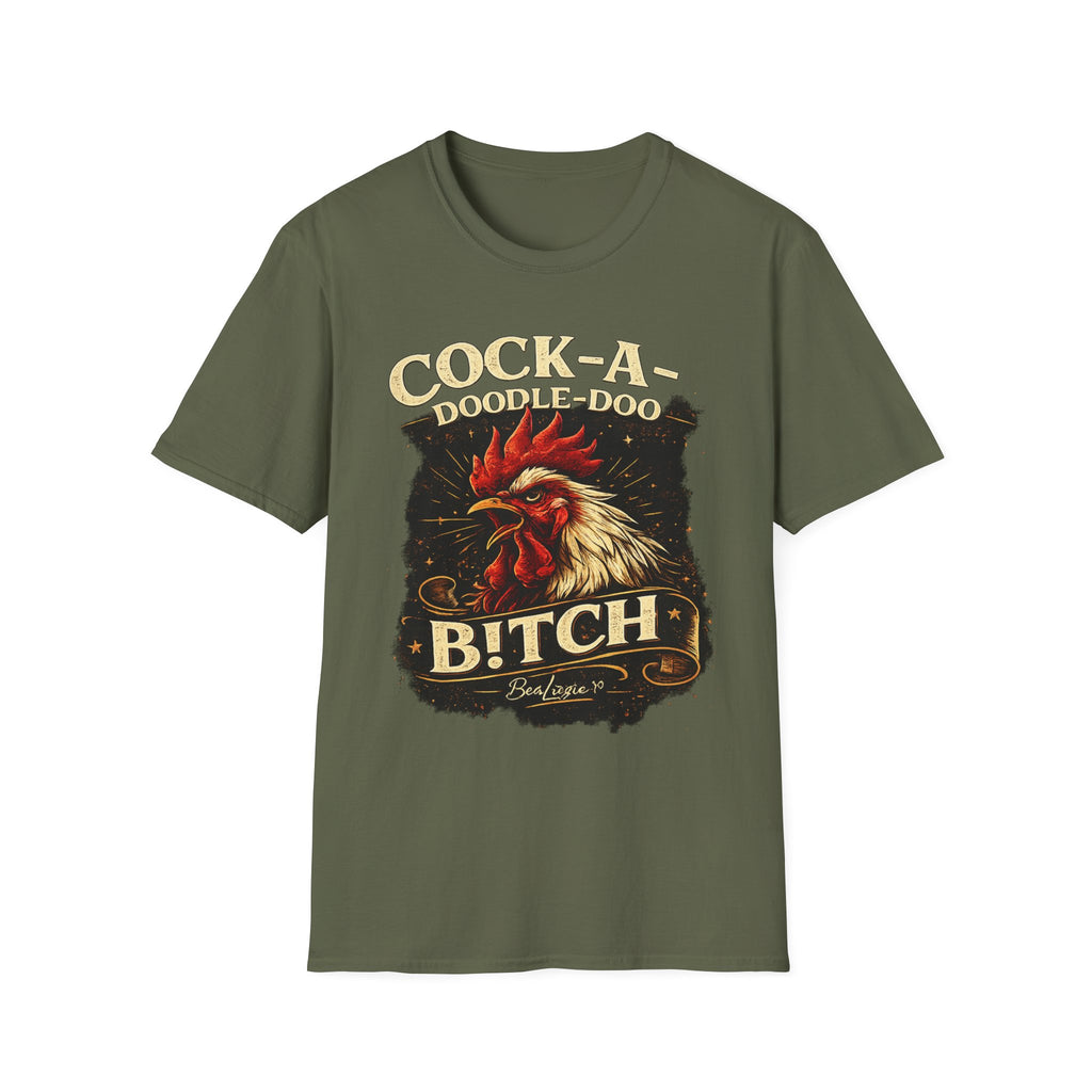 Cock-a-Doodle-Doo Bitch T-Shirt — Funny Rooster Graphic Tee