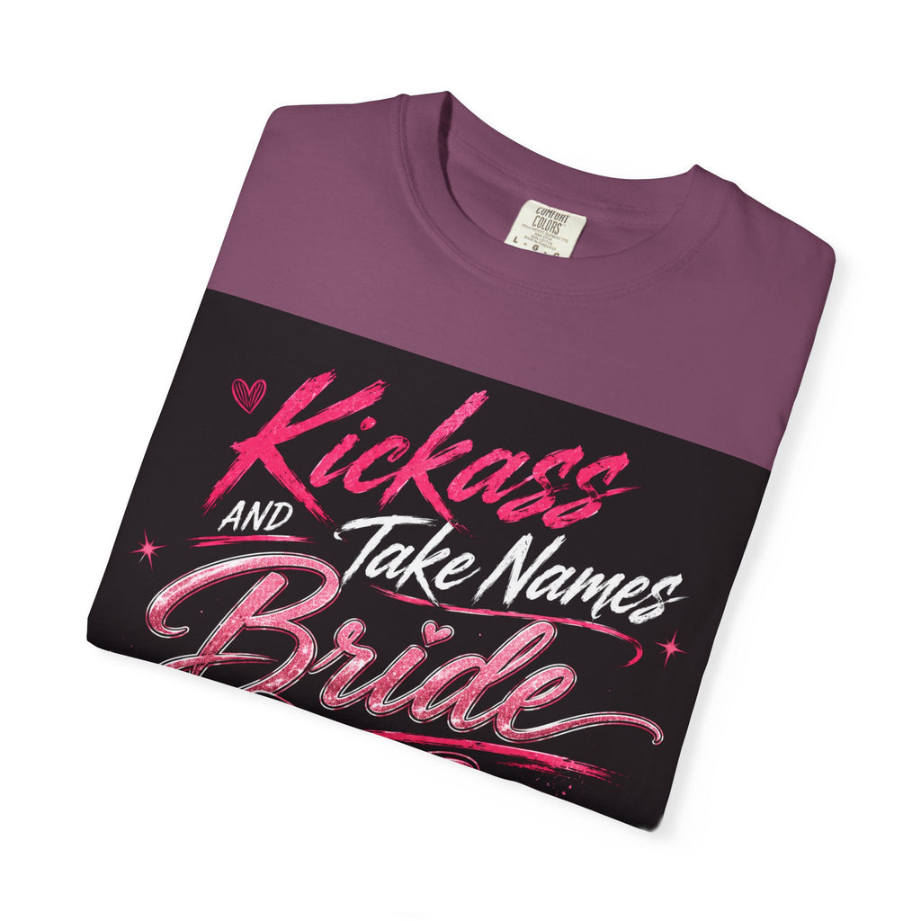 Bride 'Kick Ass and Take Names' Graphic Tee — Bachelorette Party Shirt