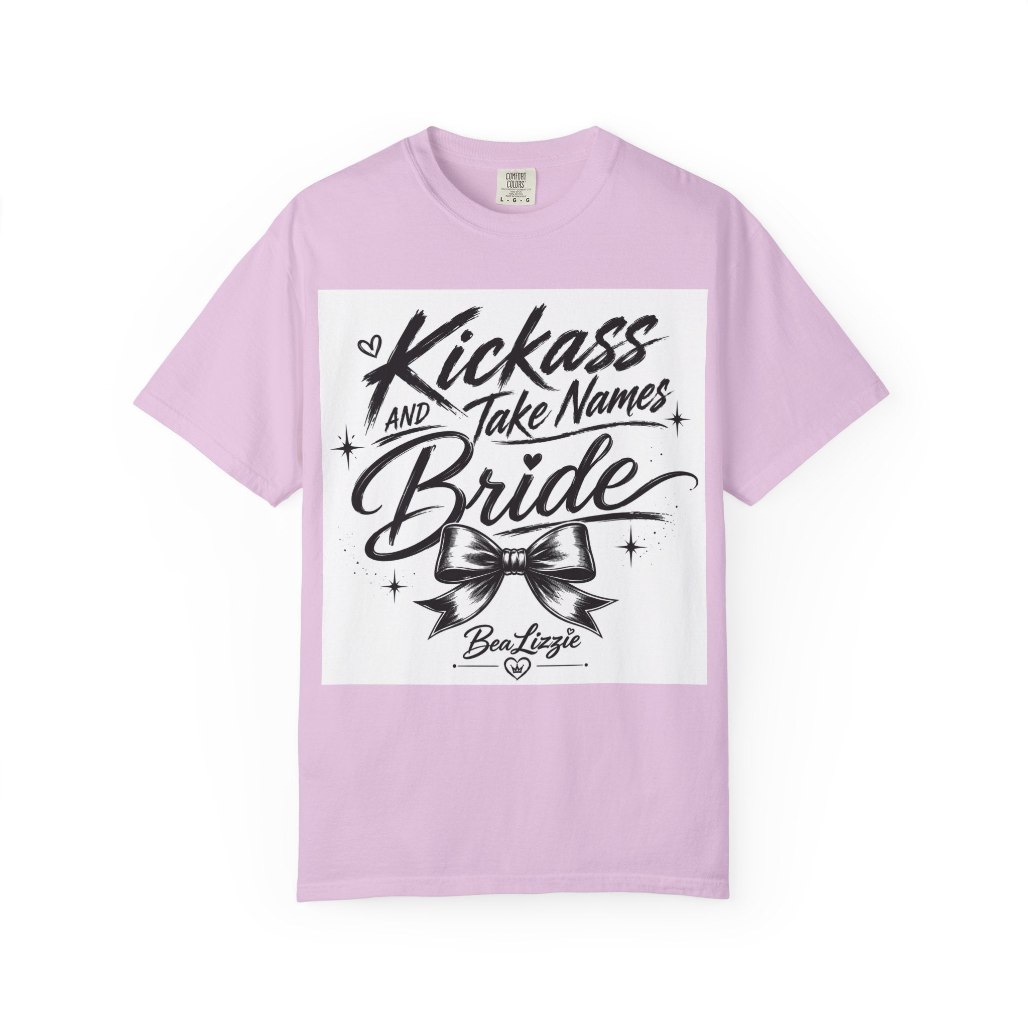 Bride T-Shirt — "Kickass and Take Names" Bachelorette Tee