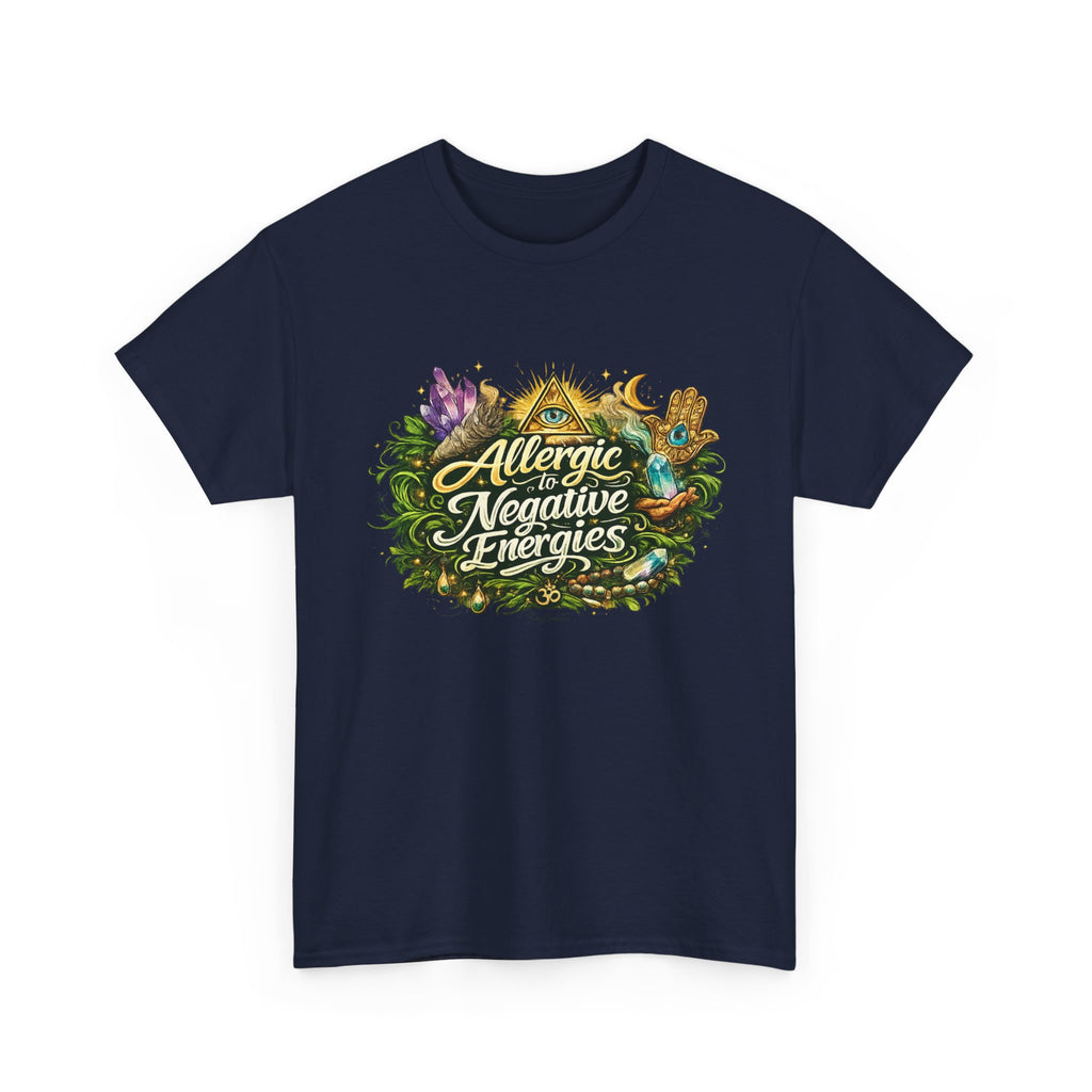 T‑Shirt — "Allergic to Negative Energies" Spiritual Graphic Tee