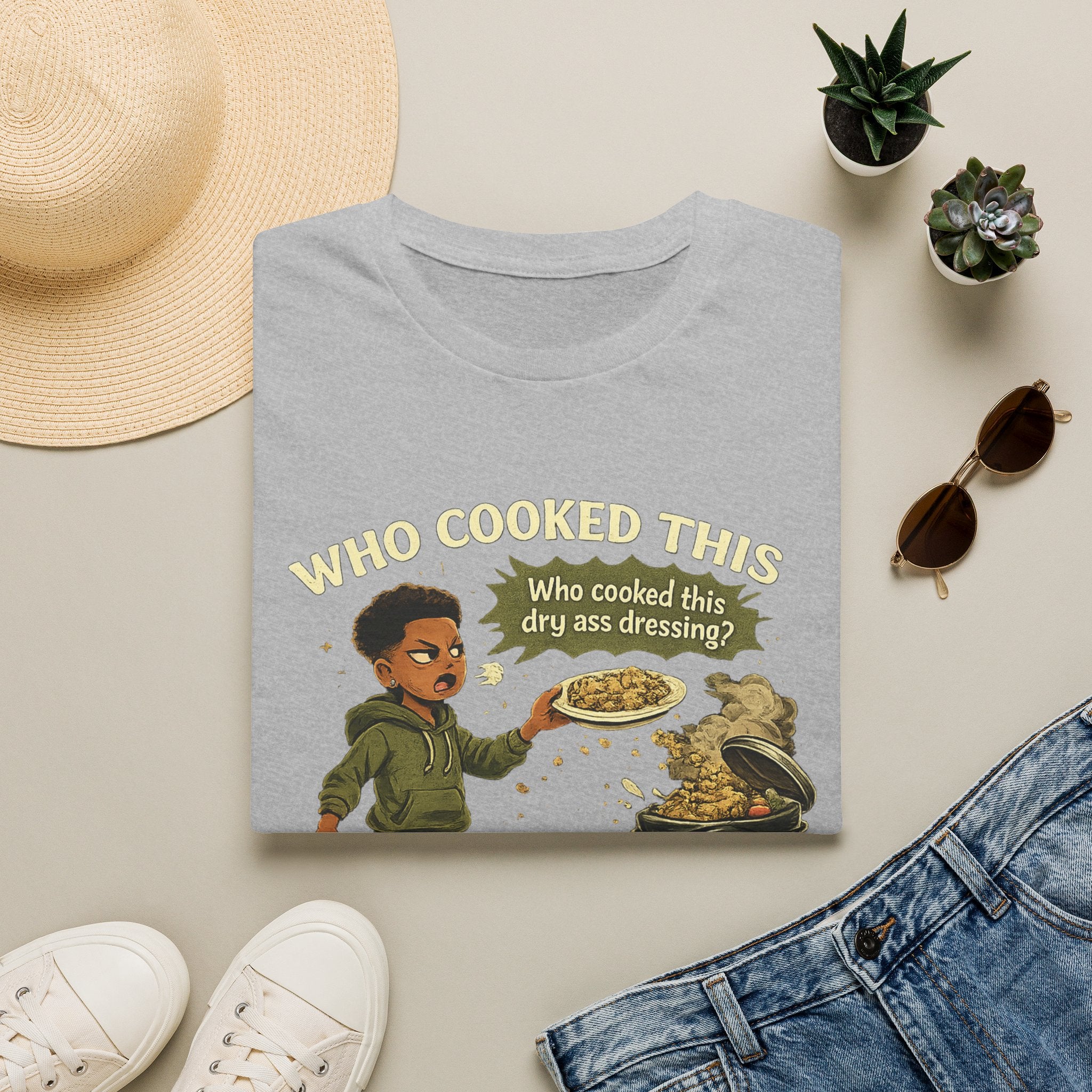 T‑Shirt — "Who Cooked This? Who Cooked This Dry Ass Dressing?" Funny Graphic Tee