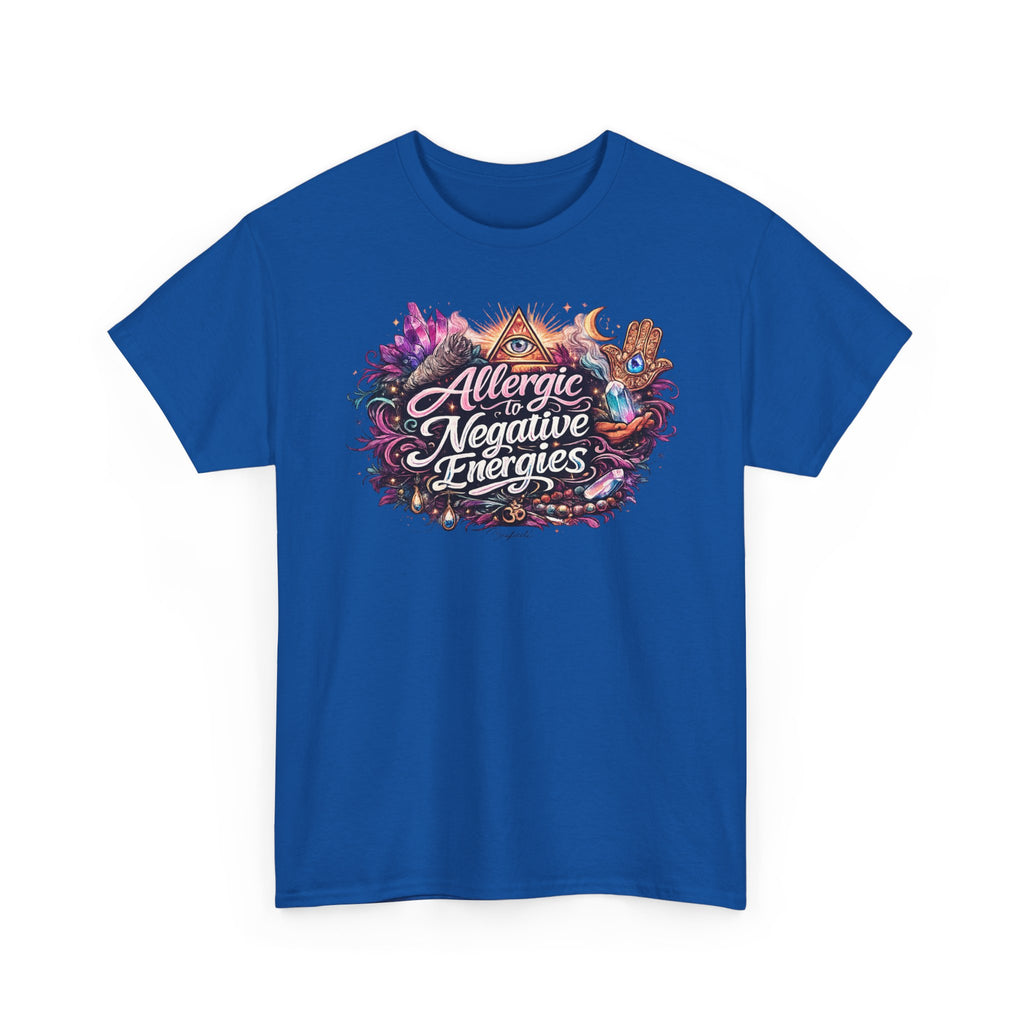 Allergic to Negative Energies T-Shirt — Positive Vibes Graphic Tee