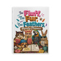 The Fluff, The Fur, and The Feathers Moody Planner  Book
