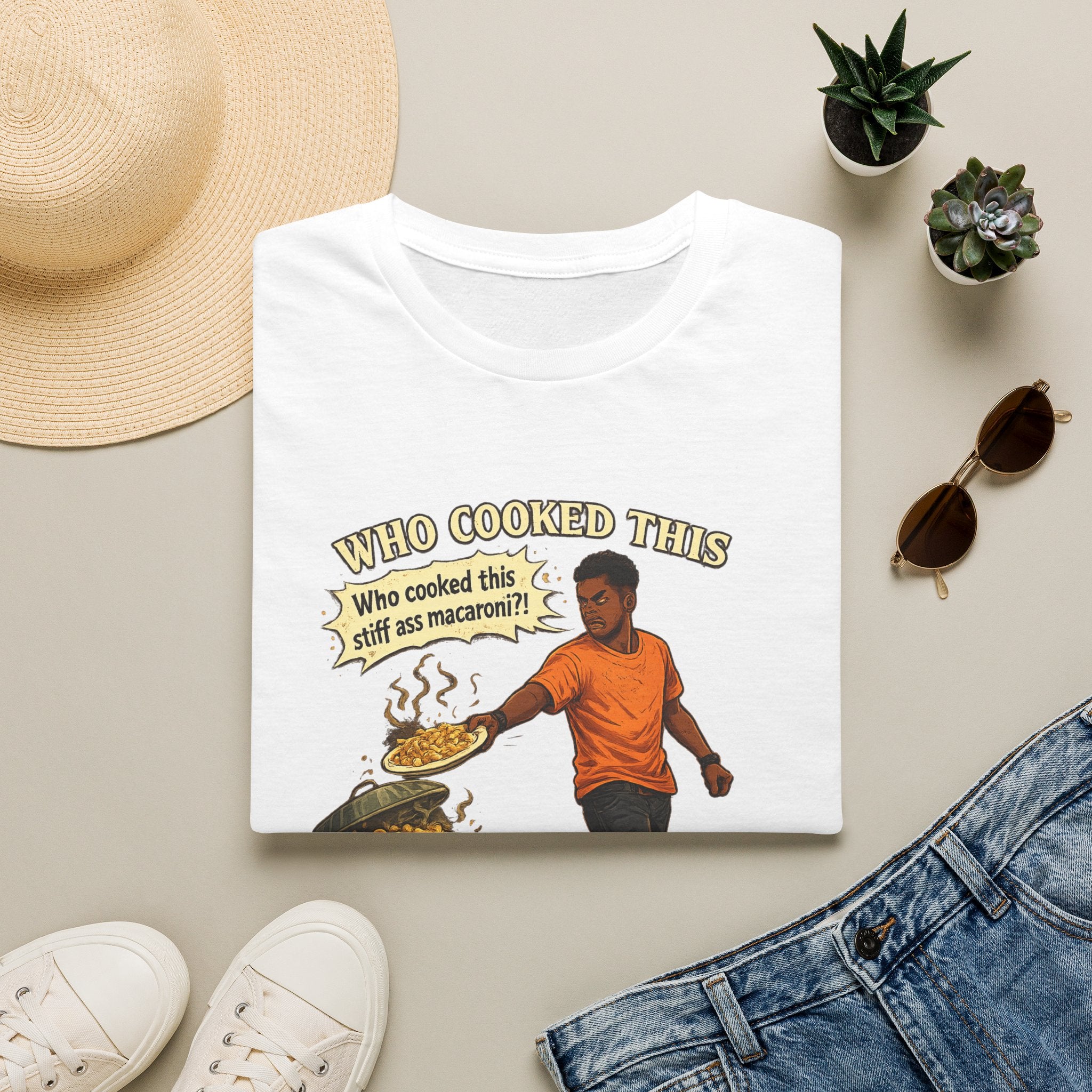 T-Shirt — “Who Cooked This? Who cooked this stiff ass macaroni?” Funny Vintage Meme Tee