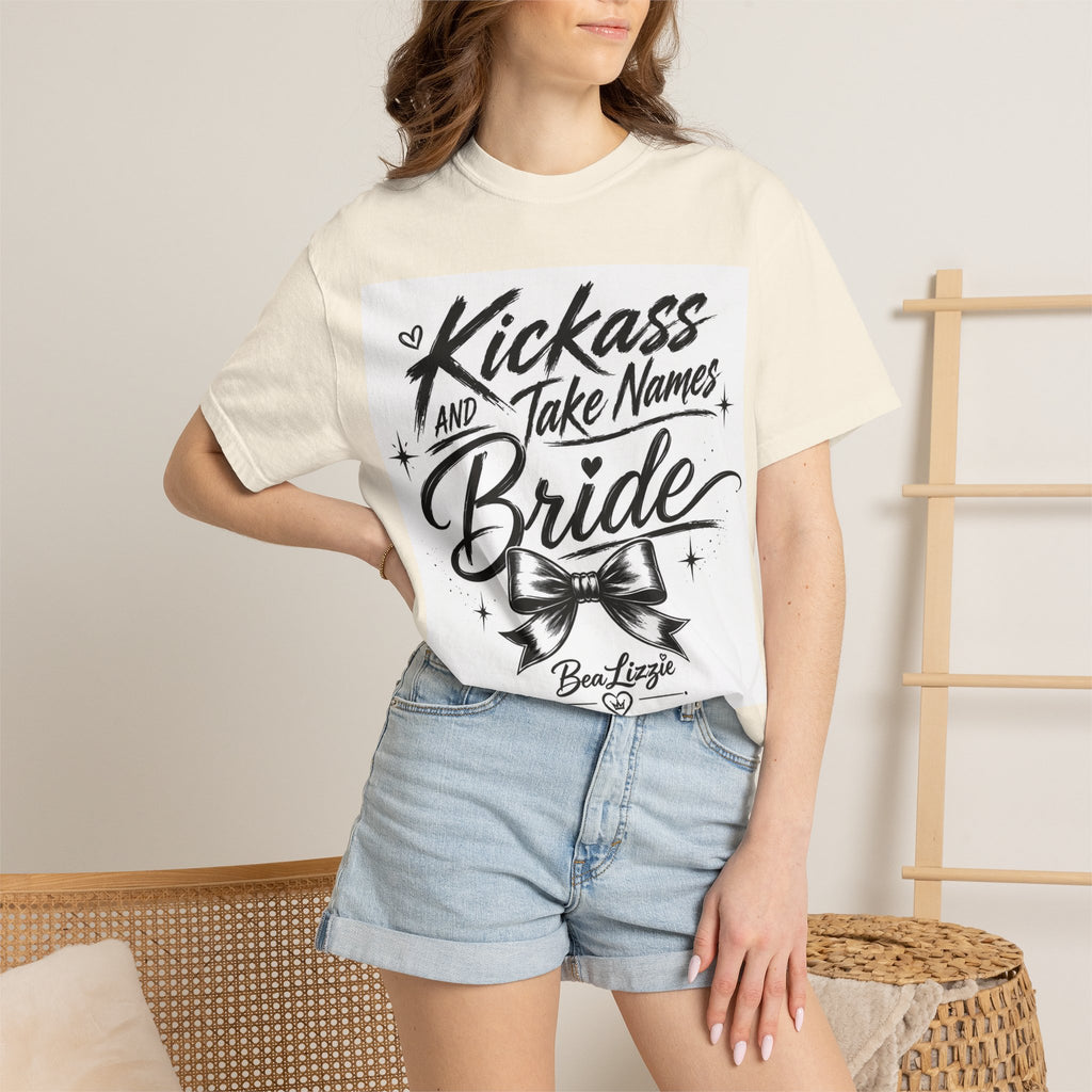 Bride T-Shirt — "Kickass and Take Names" Bachelorette Tee