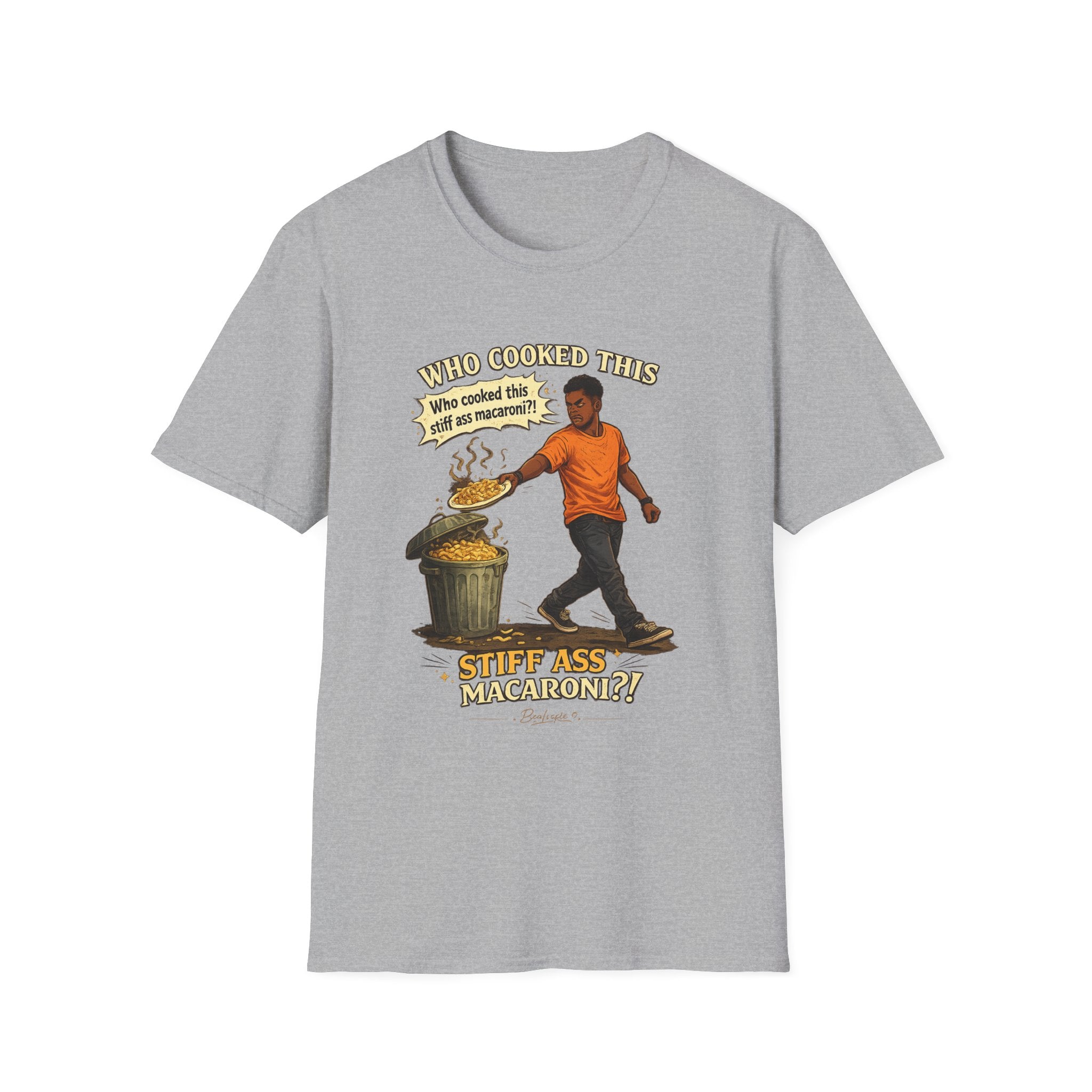 T-Shirt — “Who Cooked This? Who cooked this stiff ass macaroni?” Funny Vintage Meme Tee