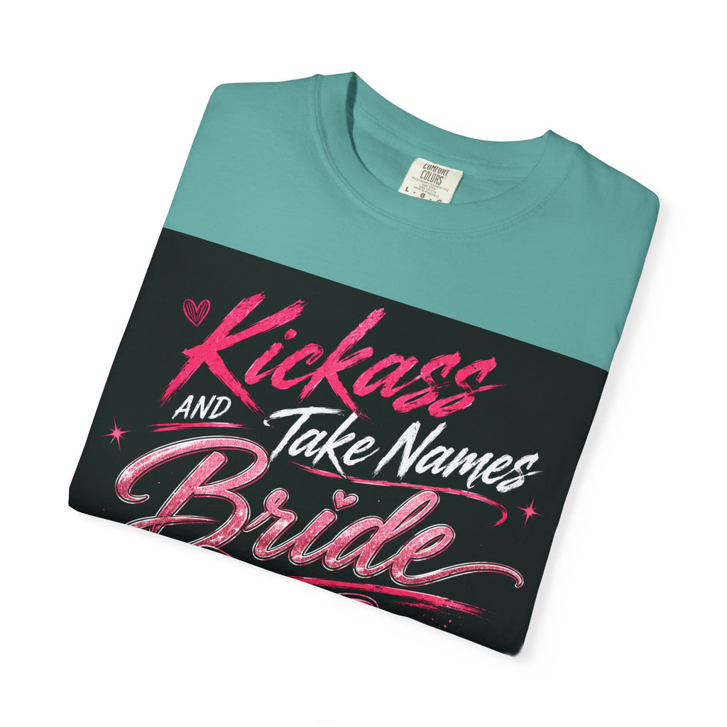 Bride 'Kick Ass and Take Names' Graphic Tee — Bachelorette Party Shirt