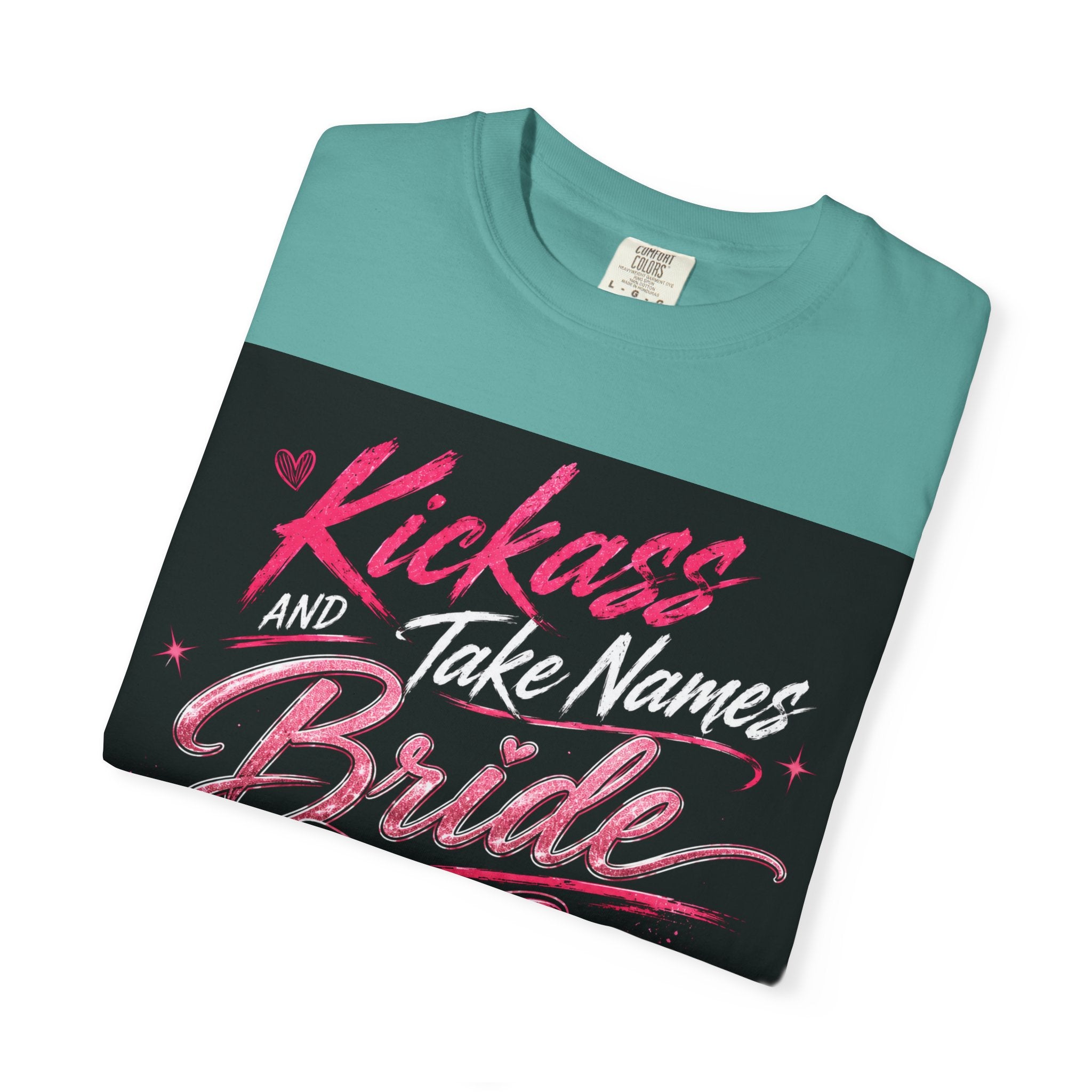 Bride 'Kick Ass and Take Names' Graphic Tee — Bachelorette Party Shirt