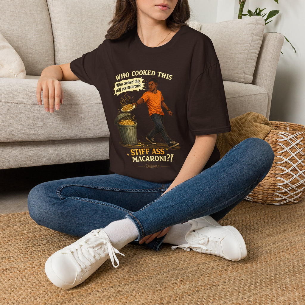 T-Shirt — “Who Cooked This? Who cooked this stiff ass macaroni?” Funny Vintage Meme Tee