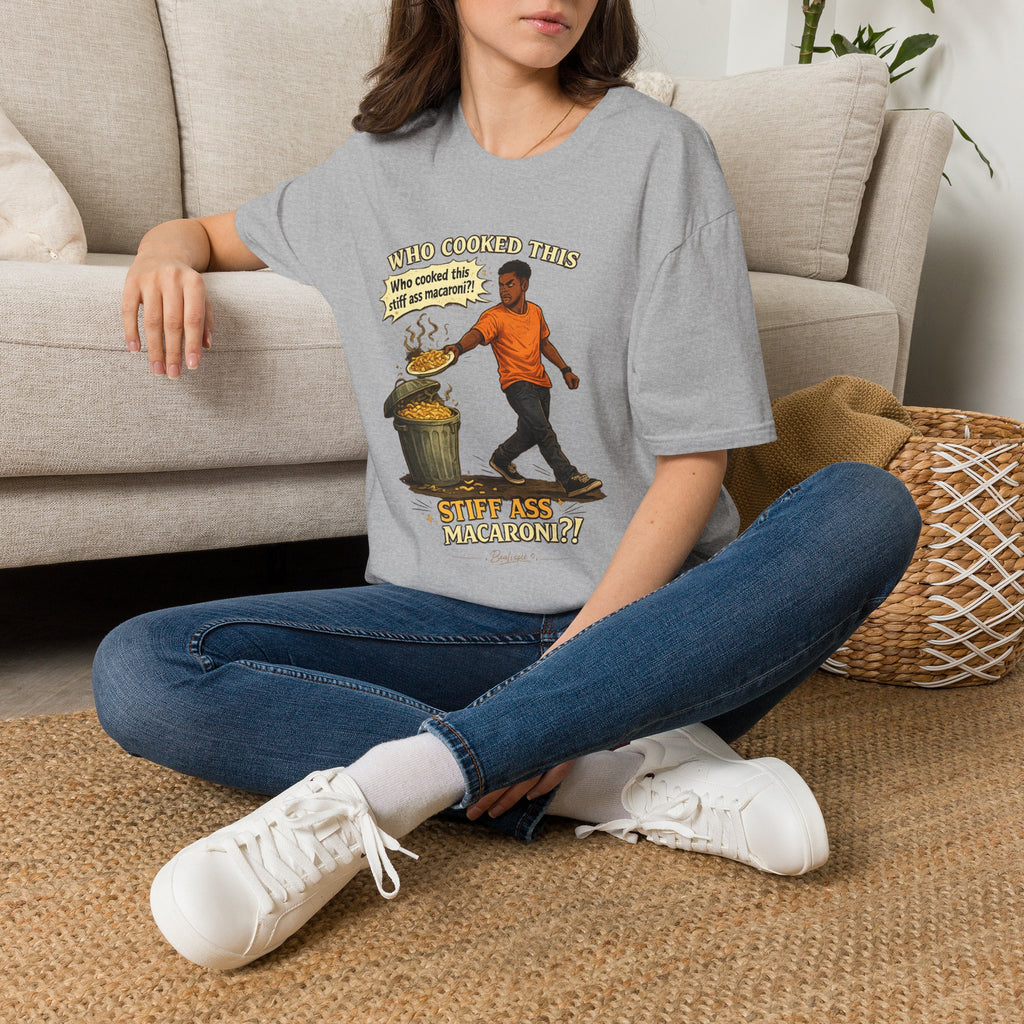 T-Shirt — “Who Cooked This? Who cooked this stiff ass macaroni?” Funny Vintage Meme Tee