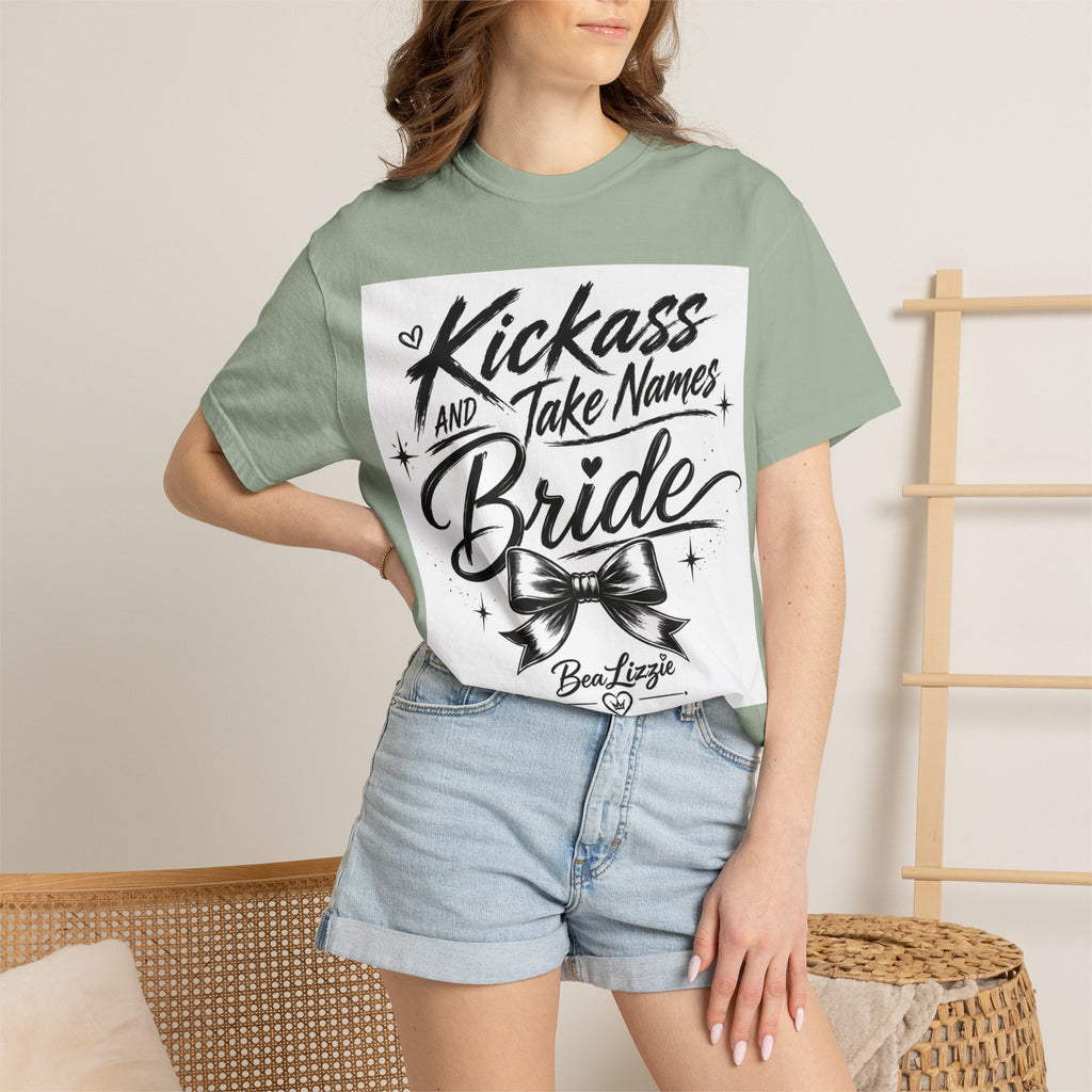 Bride T-Shirt — "Kickass and Take Names" Bachelorette Tee
