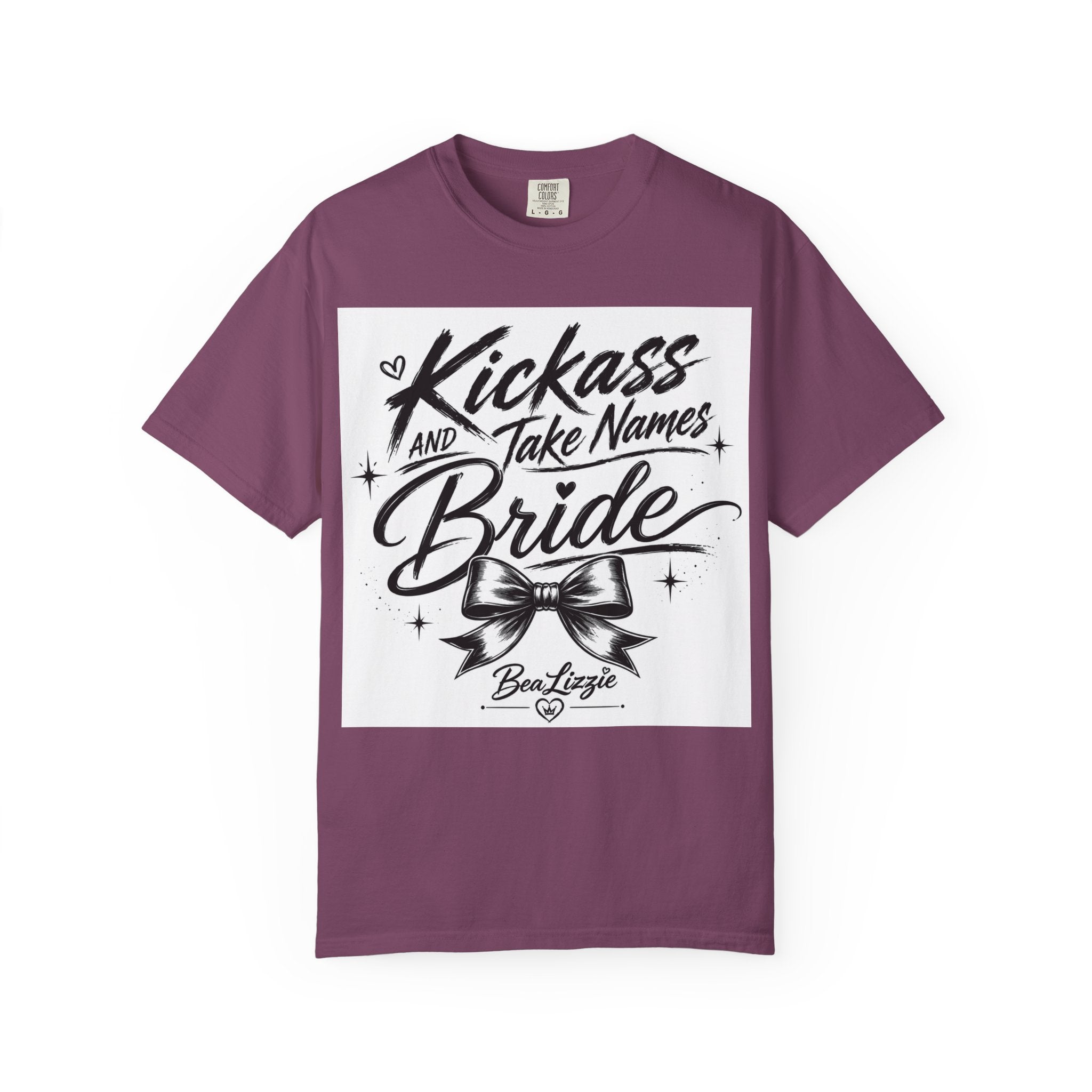 Bride T-Shirt — "Kickass and Take Names" Bachelorette Tee