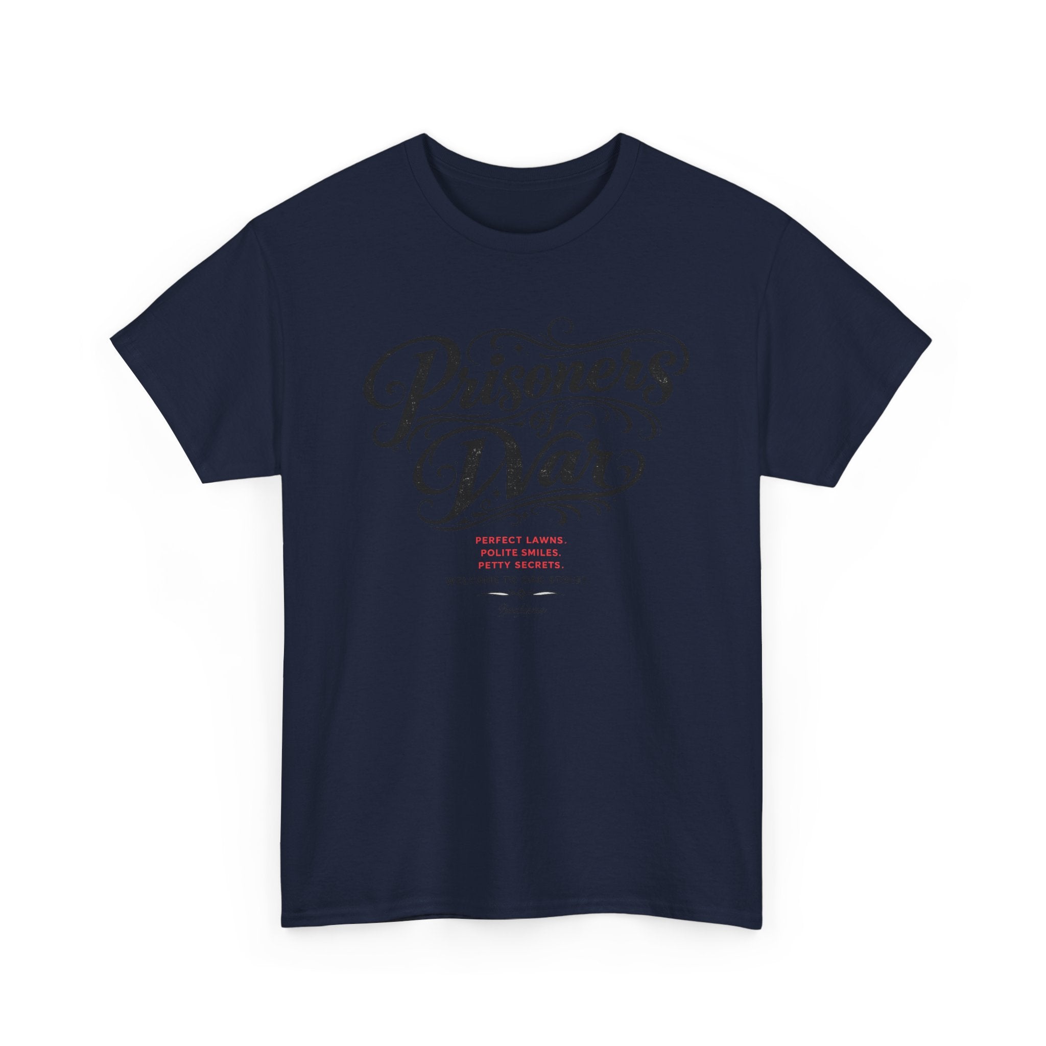 T‑Shirt — "Prisoners of War" Script Tee | Veterans, Memorial & Military Tribute Shirt