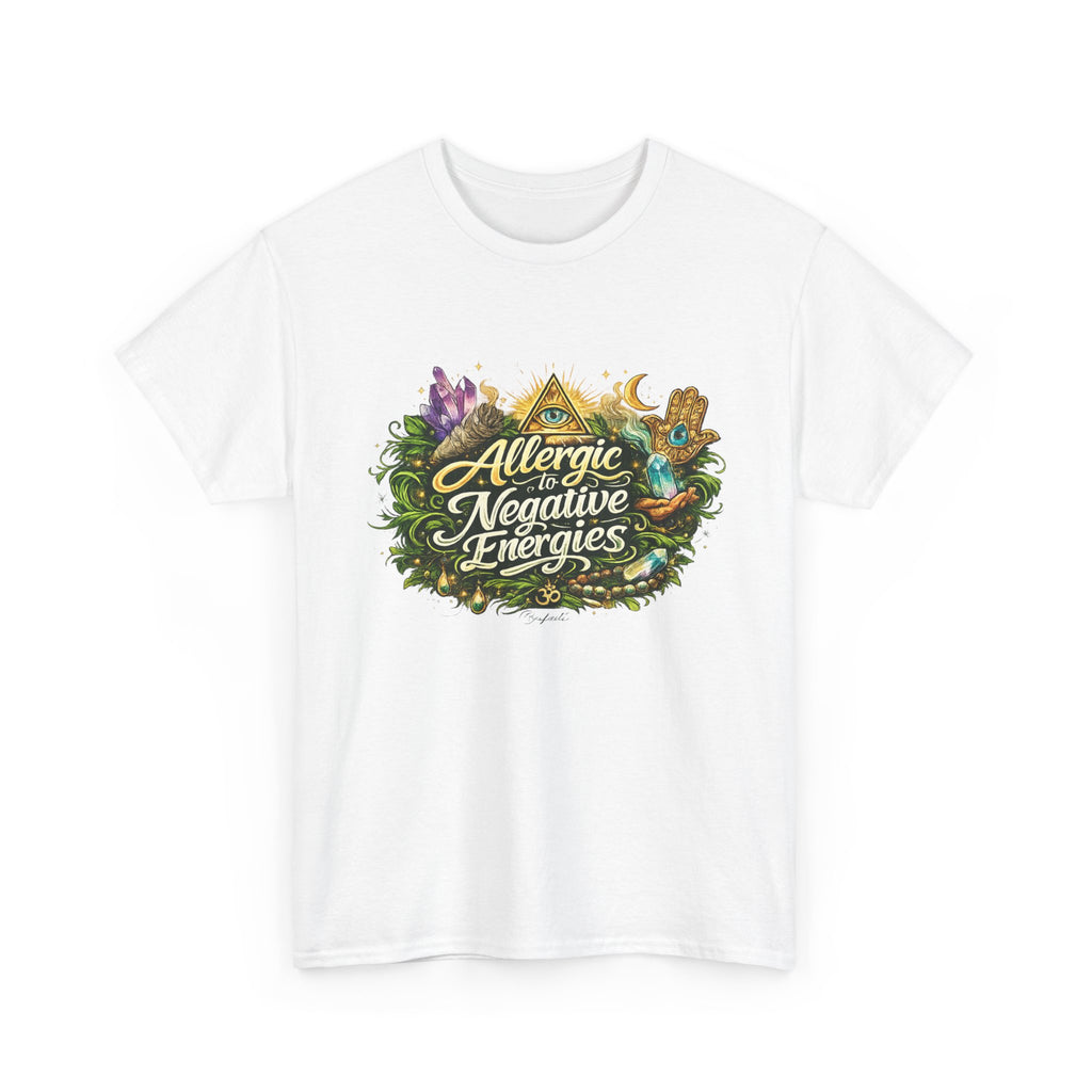 T‑Shirt — "Allergic to Negative Energies" Spiritual Graphic Tee