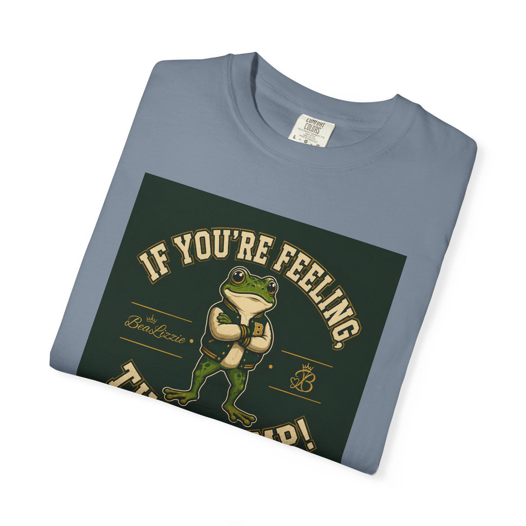 If You’re Feeling, Then Jump! Frog Graphic T-Shirt