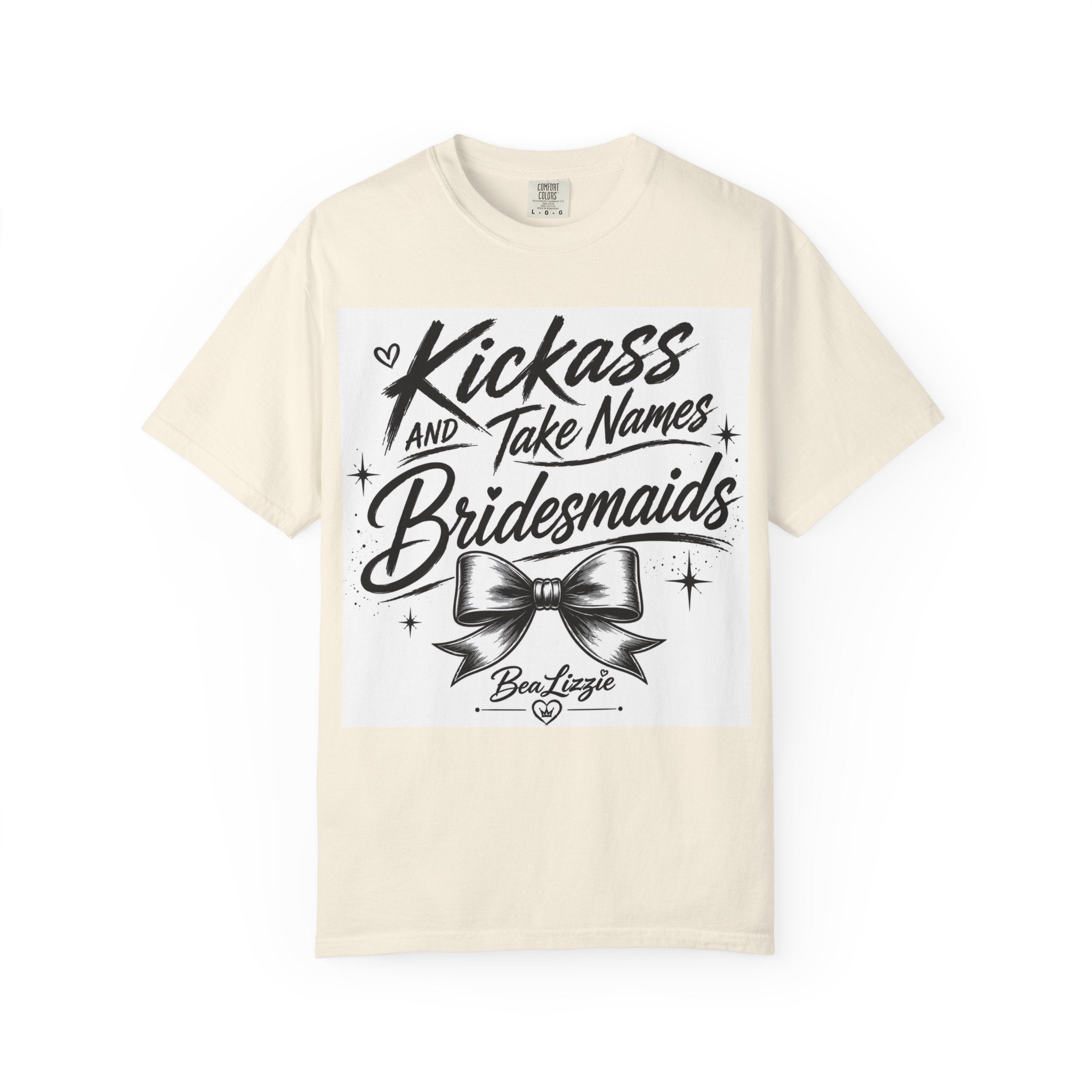 Bridesmaid T-Shirt - "Kickass and Take Names" Bridal Party Tee