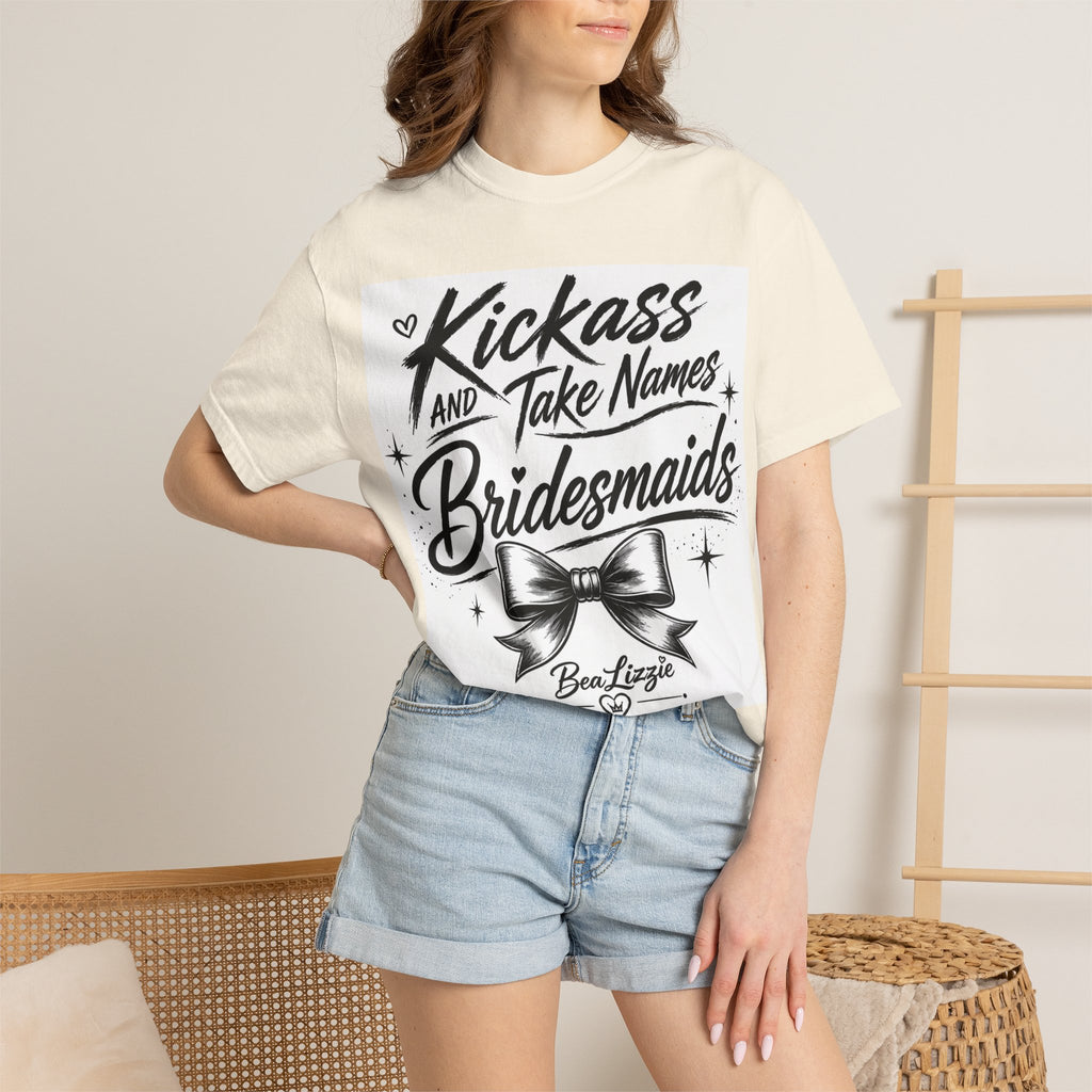 Bridesmaid T-Shirt - "Kickass and Take Names" Bridal Party Tee