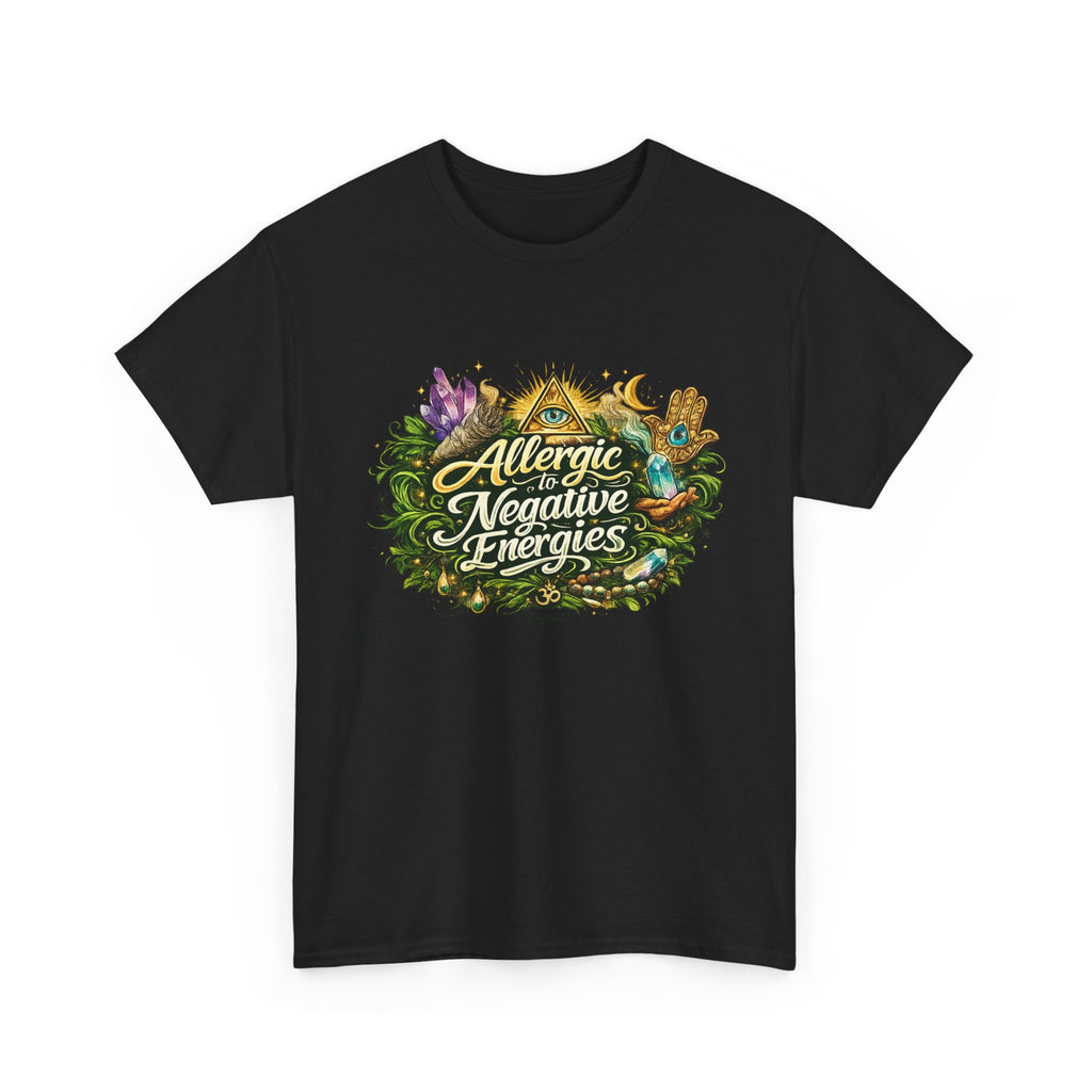 T‑Shirt — "Allergic to Negative Energies" Spiritual Graphic Tee