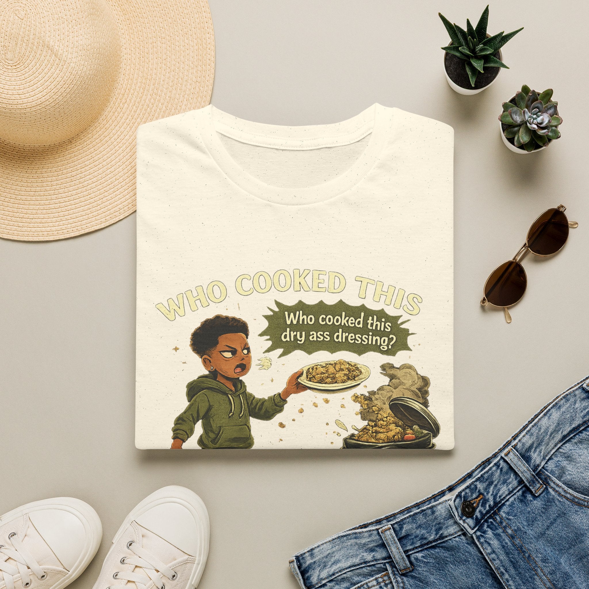 T‑Shirt — "Who Cooked This? Who Cooked This Dry Ass Dressing?" Funny Graphic Tee