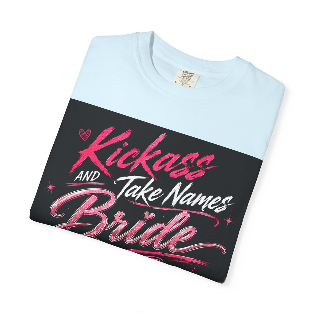 Bride 'Kick Ass and Take Names' Graphic Tee — Bachelorette Party Shirt