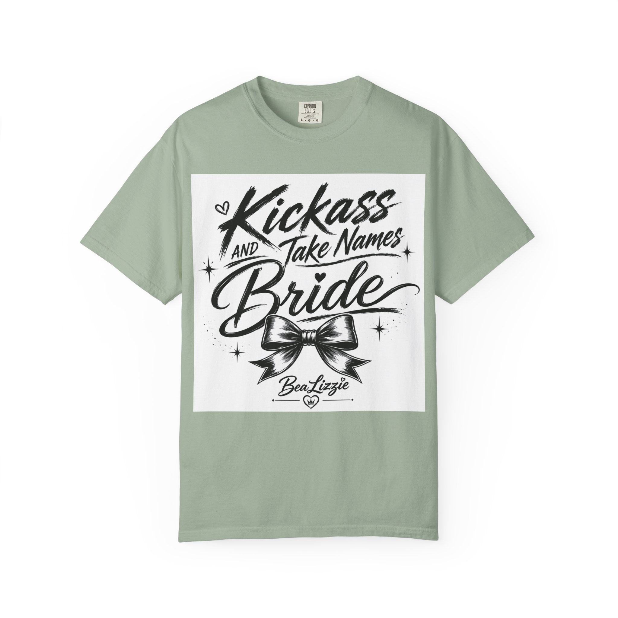 Bride T-Shirt — "Kickass and Take Names" Bachelorette Tee