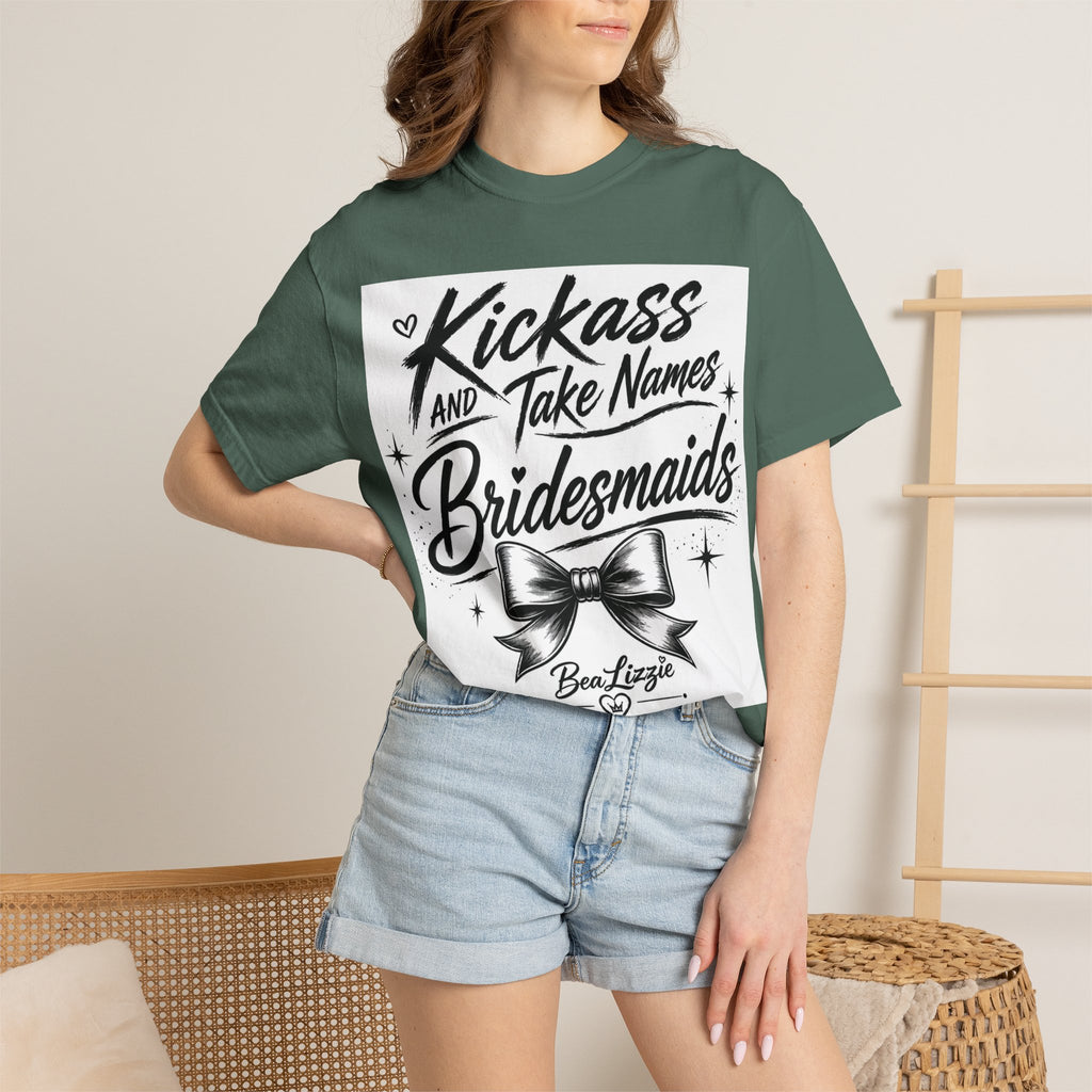 Bridesmaid T-Shirt - "Kickass and Take Names" Bridal Party Tee