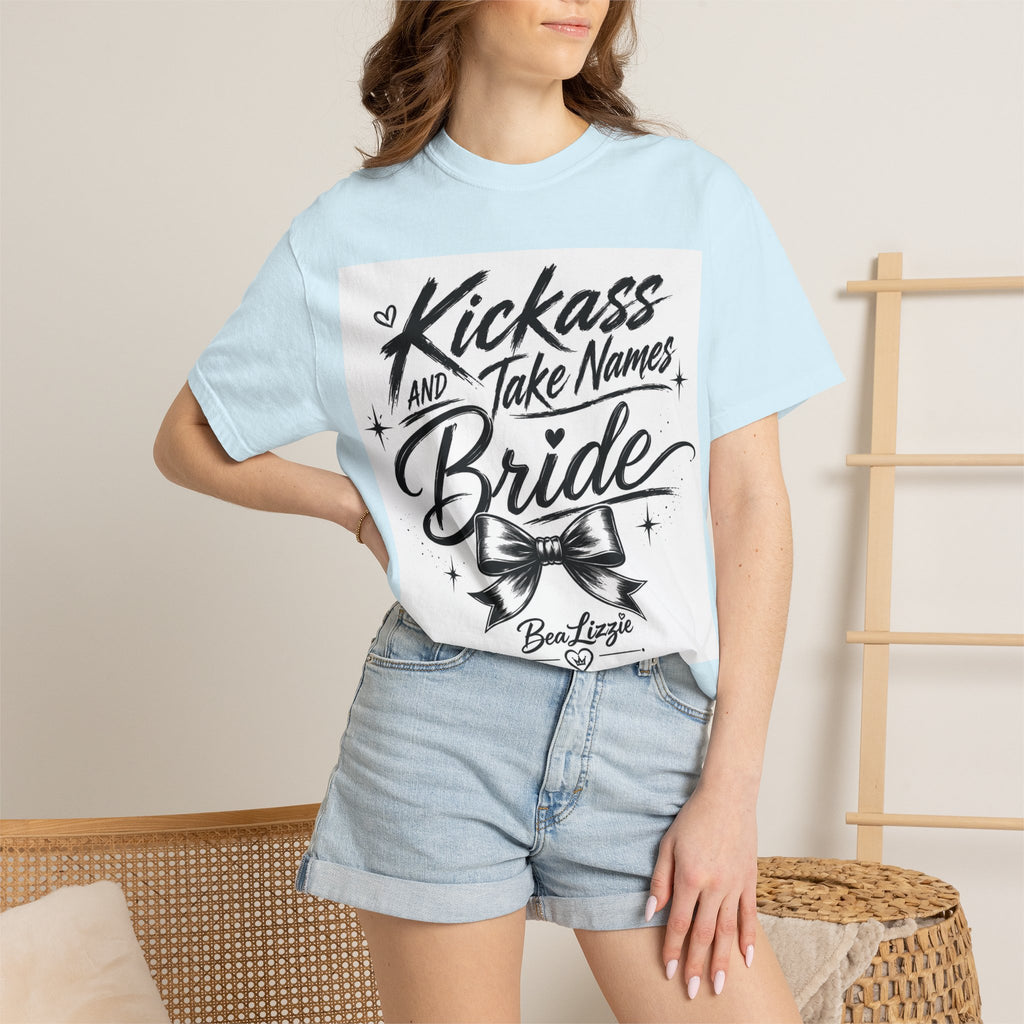 Bride T-Shirt — "Kickass and Take Names" Bachelorette Tee