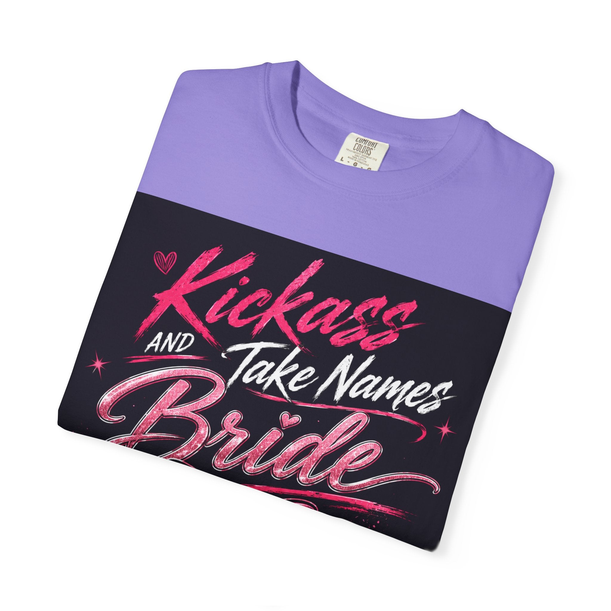 Bride 'Kick Ass and Take Names' Graphic Tee — Bachelorette Party Shirt