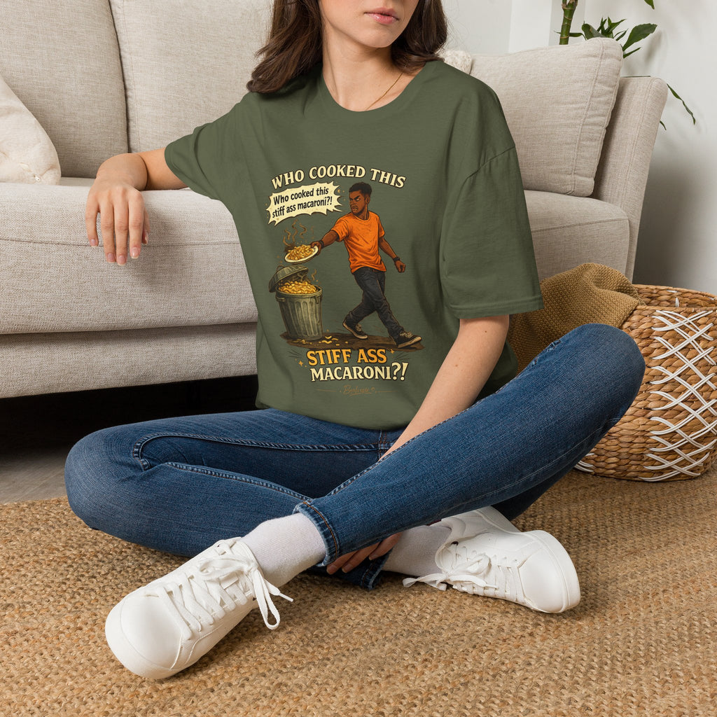 T-Shirt — “Who Cooked This? Who cooked this stiff ass macaroni?” Funny Vintage Meme Tee