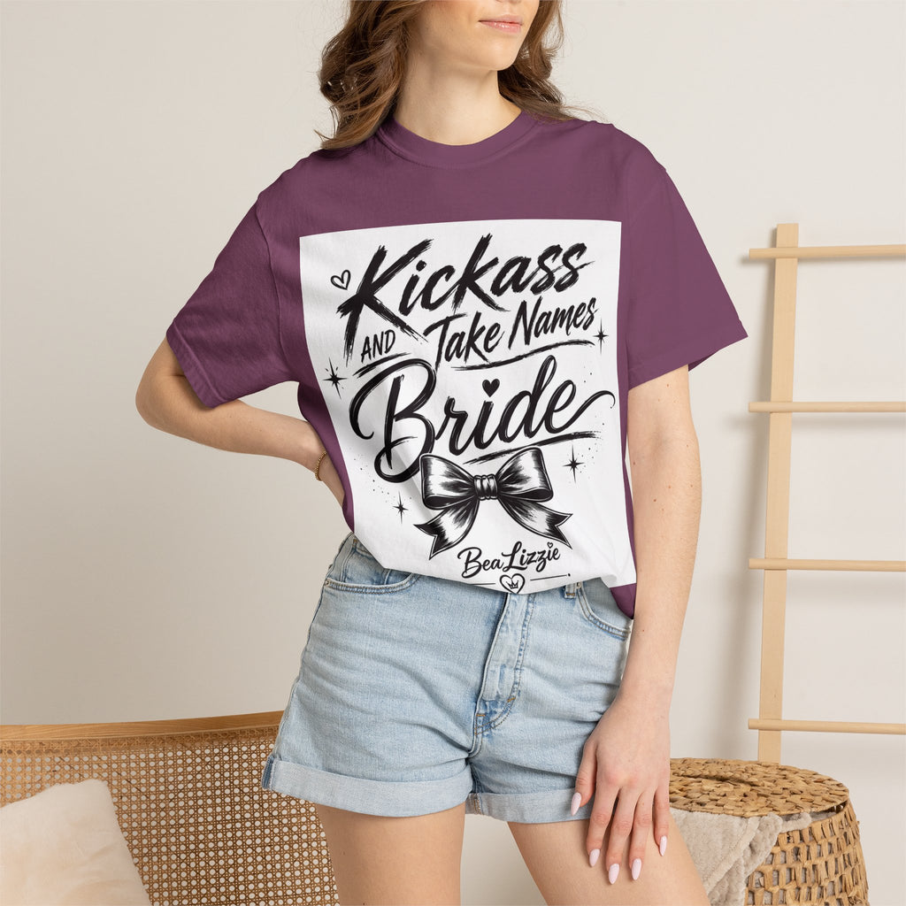 Bride T-Shirt — "Kickass and Take Names" Bachelorette Tee
